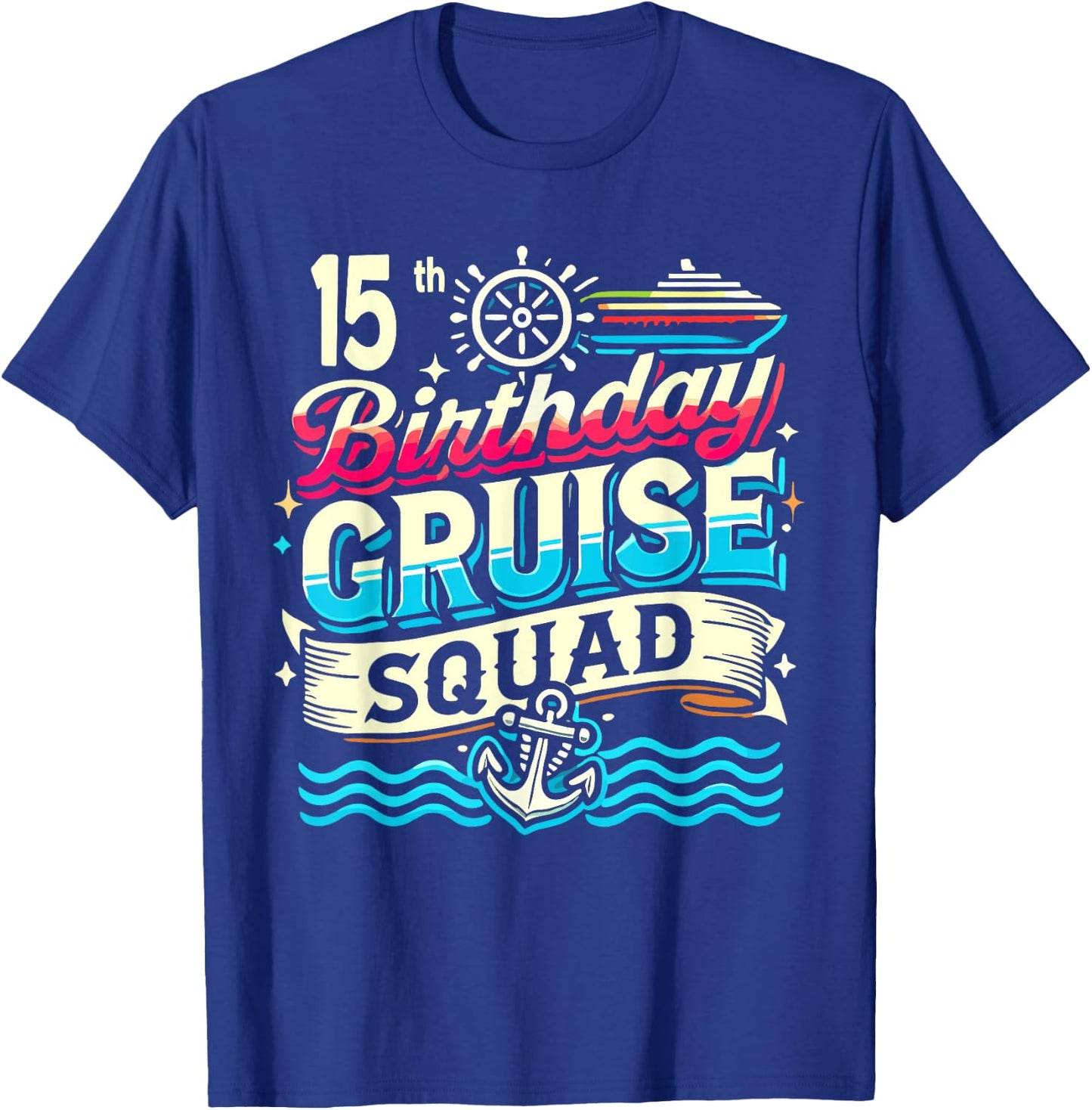 15th Birthday Cruise Squad, Family Cruise 2024 T-Shirt - T-Shirt | Royal