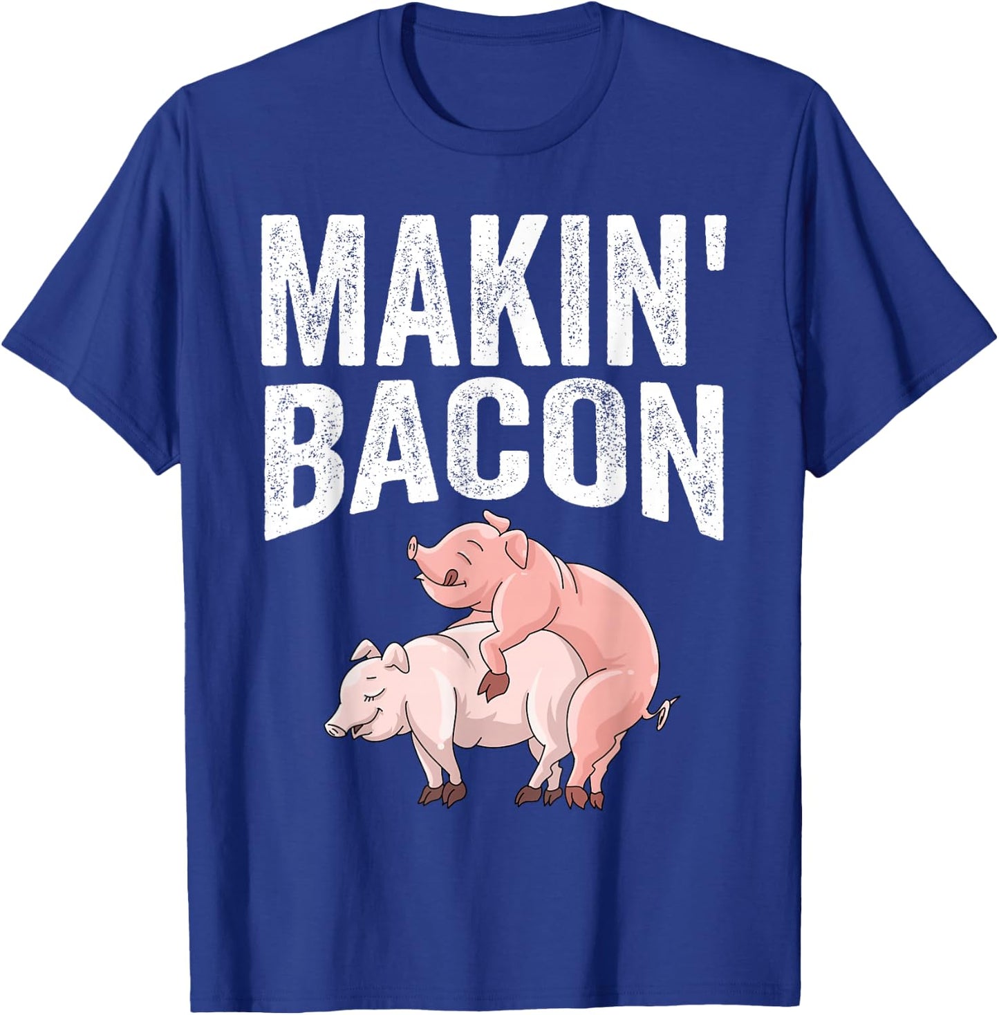 Funny Making Bacon Gift Women Cool Pig Bacon Joke T-Shirt - T-Shirt | Royal