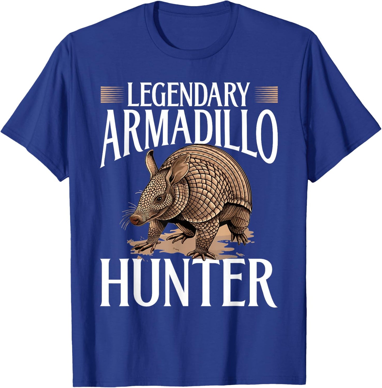 Funny Armadillo Animal Legendary Armadillo Hunter T-Shirt - T-Shirt | Royal