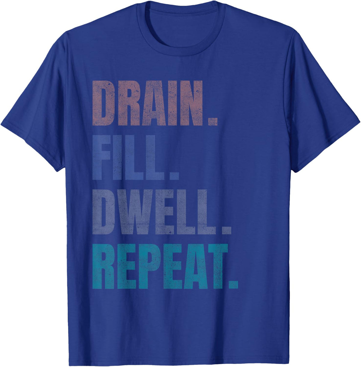 Peritoneal Dialysis Nurse Kidney Disease Funny Nursing Quote T-Shirt - T-Shirt | Royal