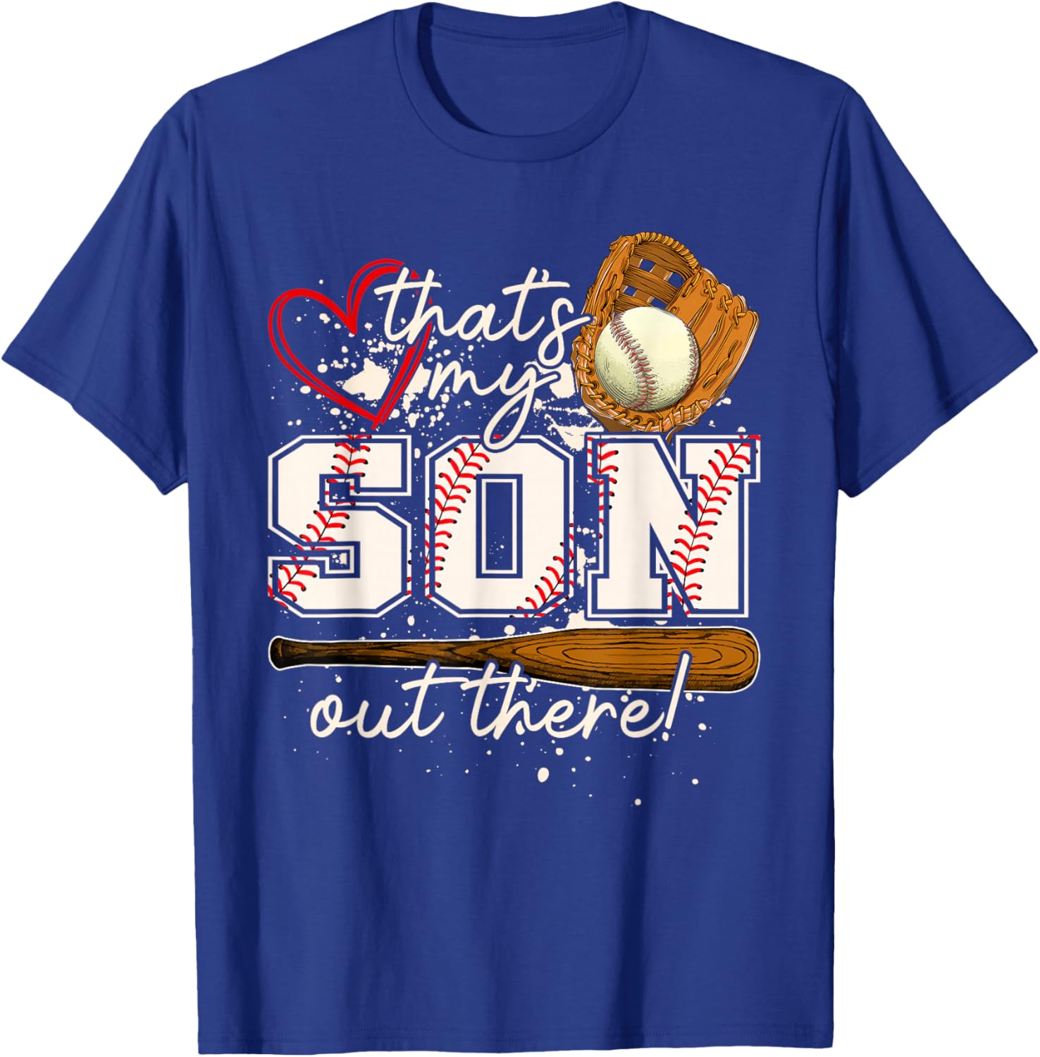 That's My Son Out There Baseball Matching Family T-Shirt - T-Shirt | Royal