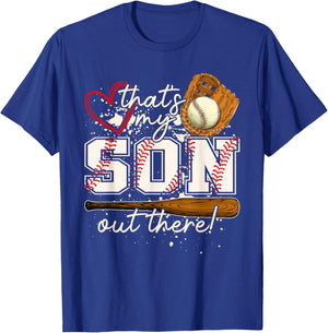 That's My Son Out There Baseball Matching Family T-Shirt - T-Shirt | Royal