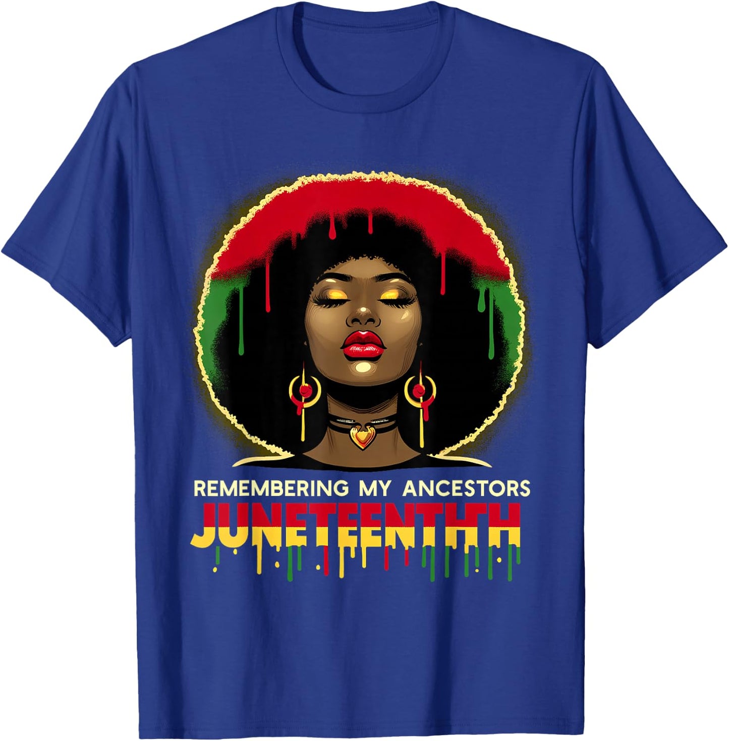 Juneteenth Remembering My Ancestors Black Women Girl History T-Shirt - T-Shirt | Royal