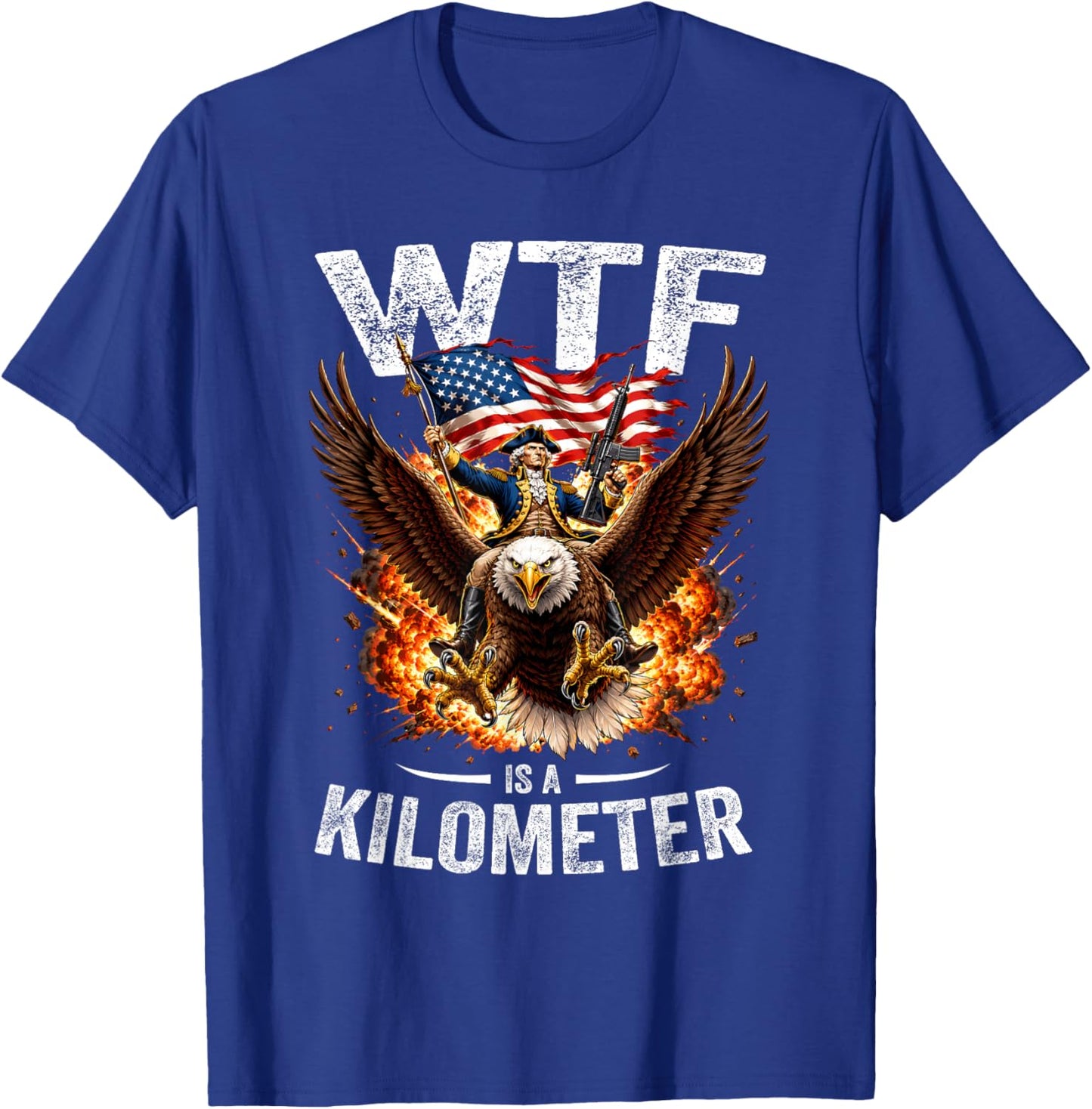 Funny 4th of July WTF is Kilometer USA America Patriotic Men T-Shirt - T-Shirt | Royal