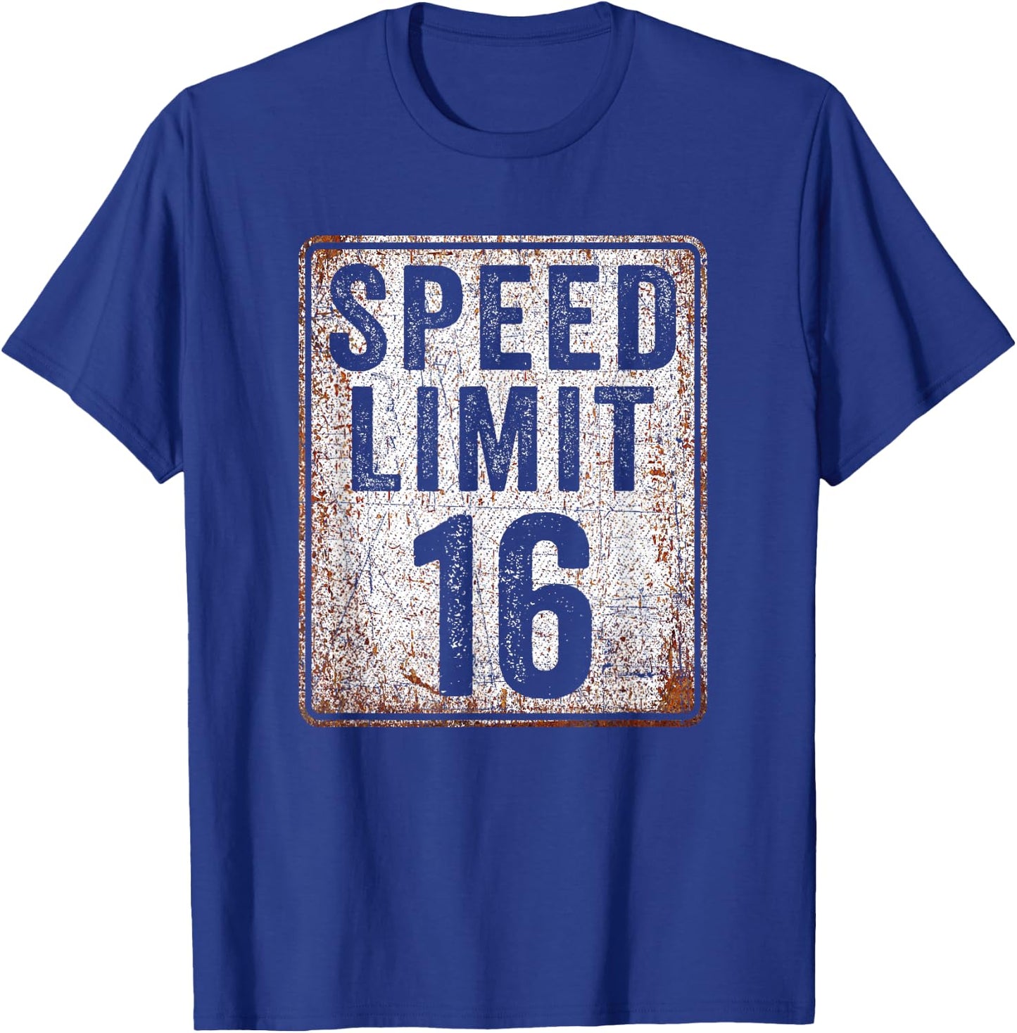 16th Birthday Speed Limit Sign 16 MPH 16 Year Old Funny T-Shirt - T-Shirt | Royal
