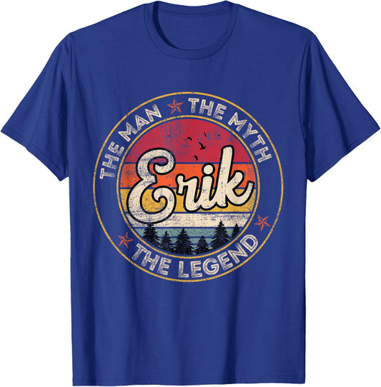 Erik The Man The Myth The Legend Personalized Name T-Shirt - T-Shirt | Royal