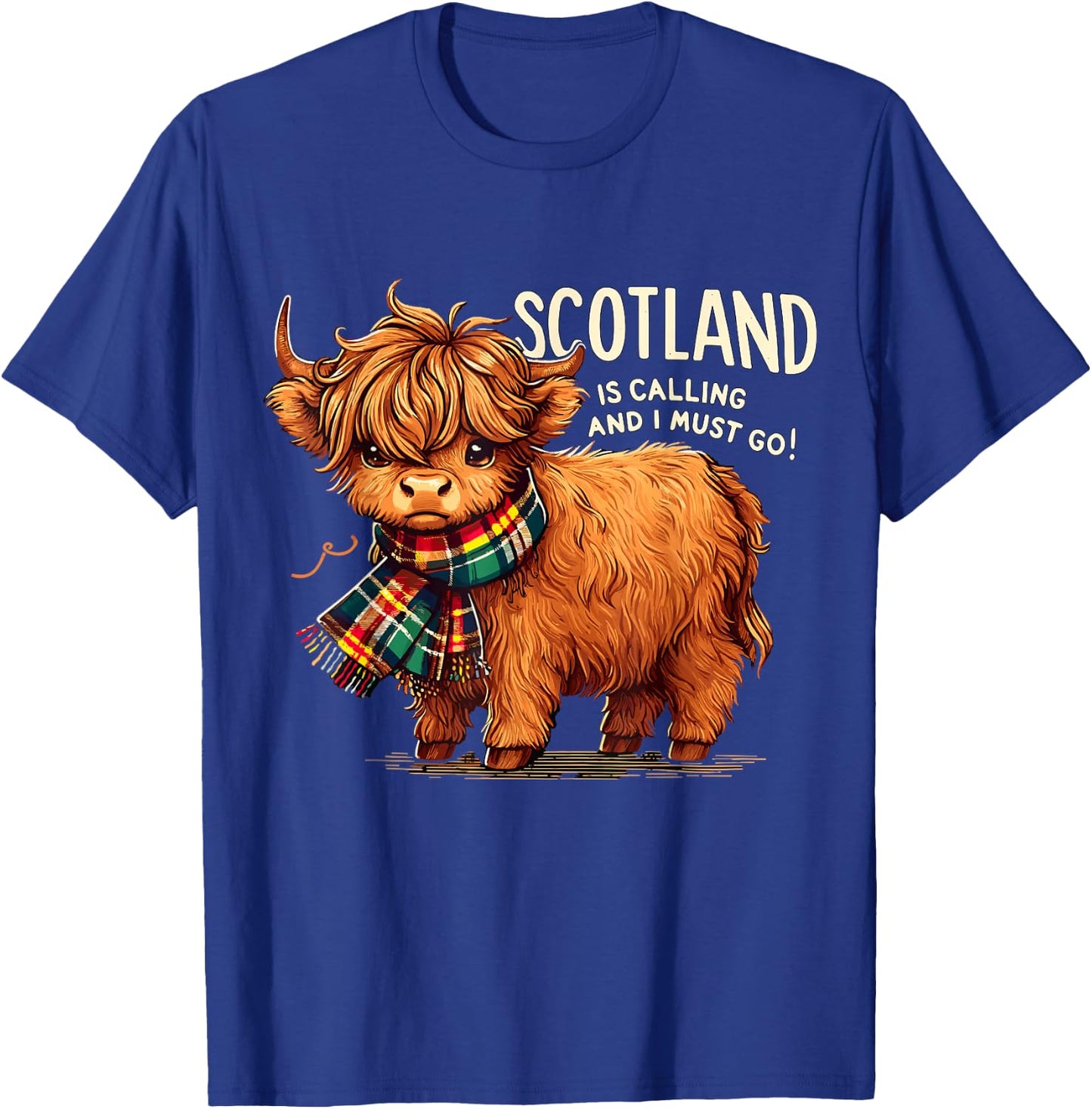 Scotland is Calling and I Must go Scotland Vacation T-Shirt - T-Shirt | Royal