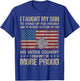 I Taught My Son To Stand Up For Himself And He Decided To St T-Shirt - T-Shirt | Royal
