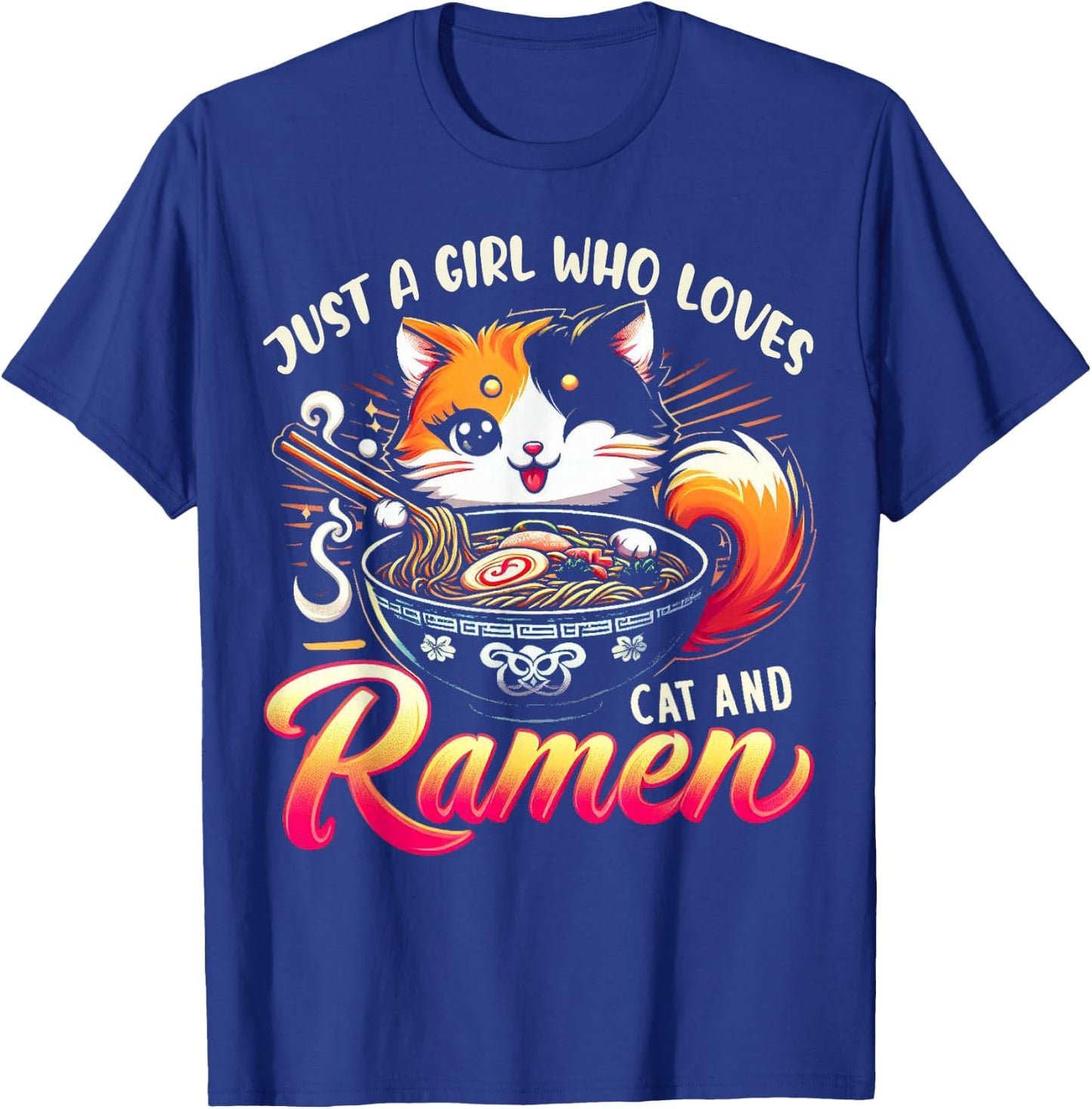 Just a Girl Who Loves Cat And Ramen Cute Cat Loves Ramen T-Shirt - T-Shirt | Royal