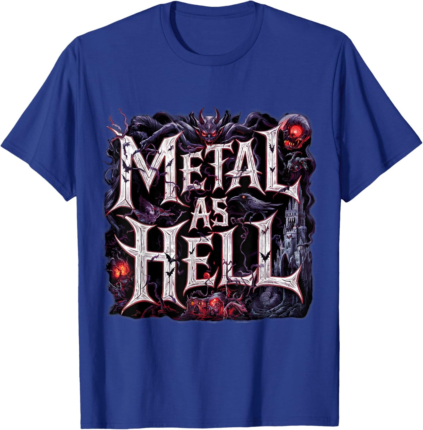 Metal As Hell Heavy Metal Music Quote T-Shirt - T-Shirt | Royal