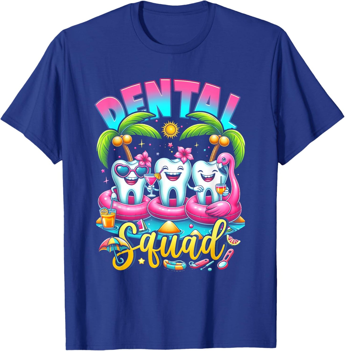 Assistant Dental Hygienist Happy Summer Dental Squad Dentist Women T-Shirt - T-Shirt | Royal