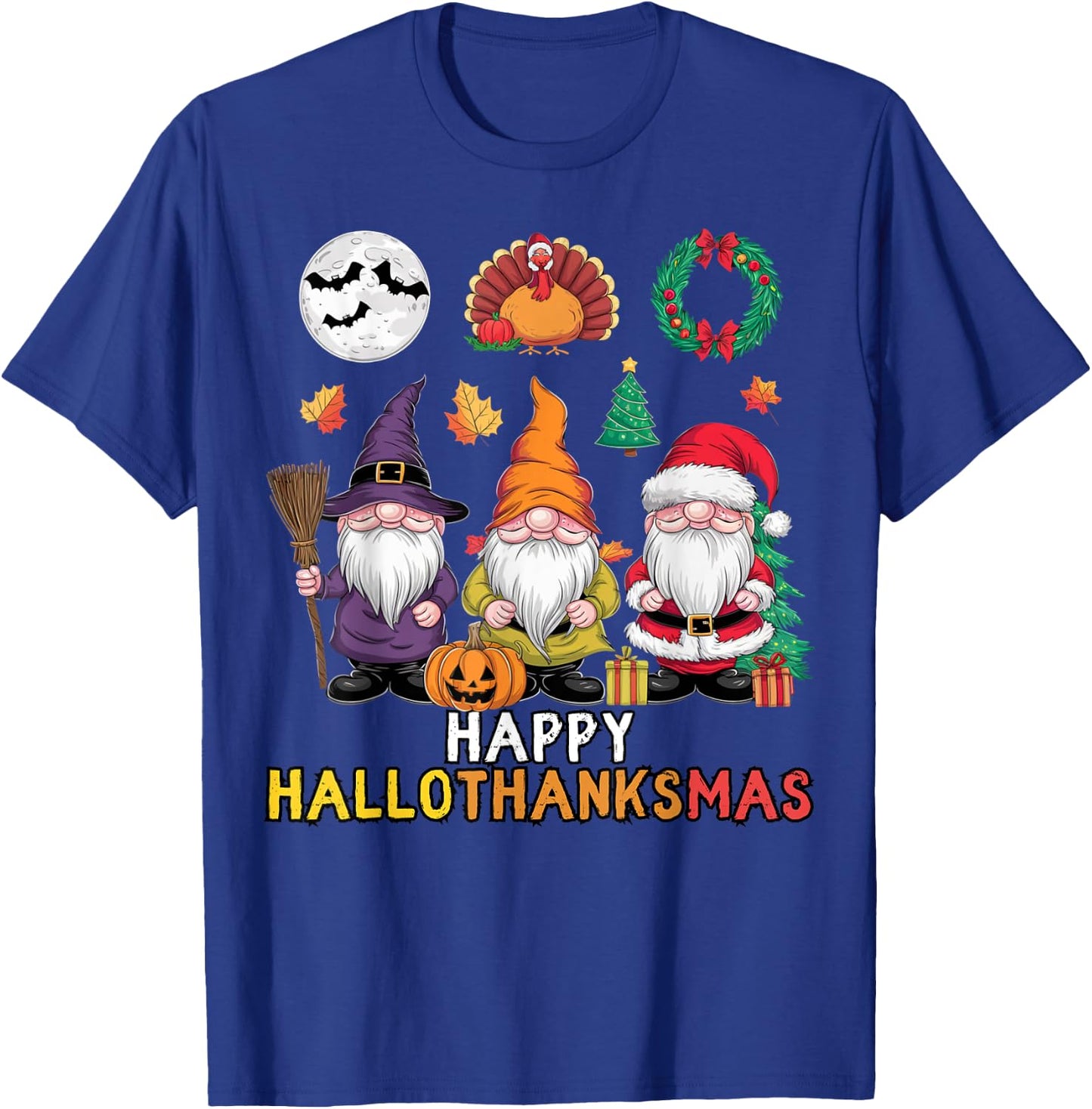 Happy Hallothanksmas Christmas Halloween Gnomes Thanksgiving T-Shirt - T-Shirt | Royal