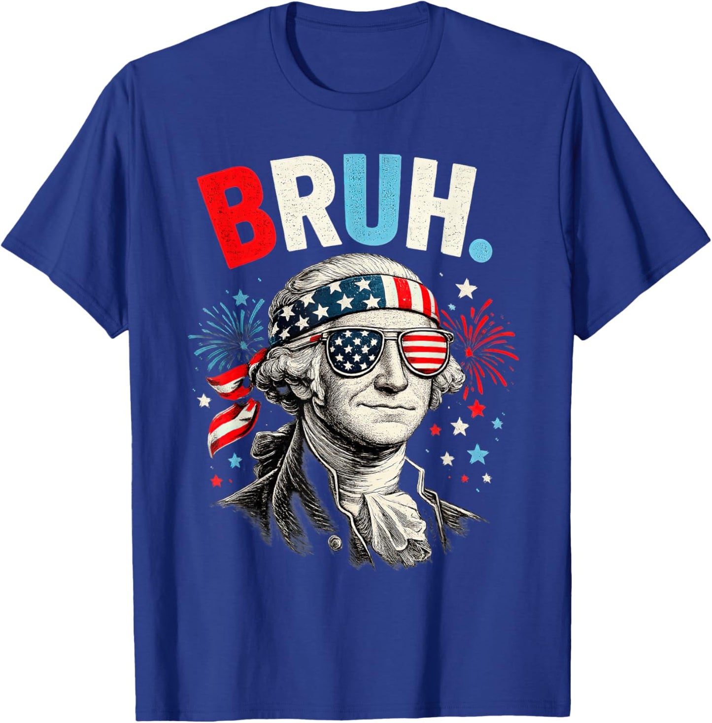 4th of July 2026 George Washington Bruh T-Shirt - T-Shirt | Royal