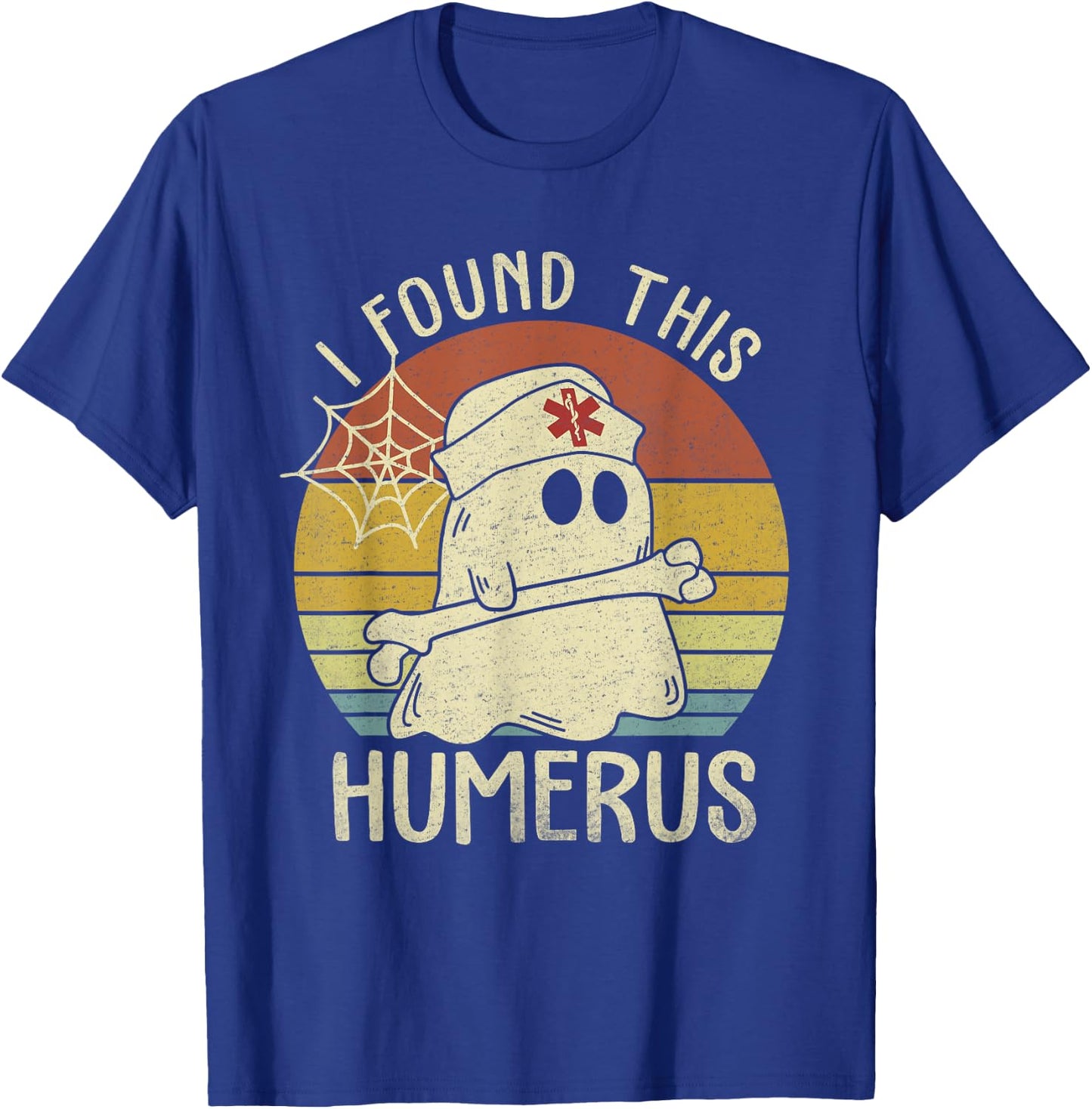 I Found This Humerus Halloween Nurse Nursing Ghost Humorous T-Shirt - T-Shirt | Royal