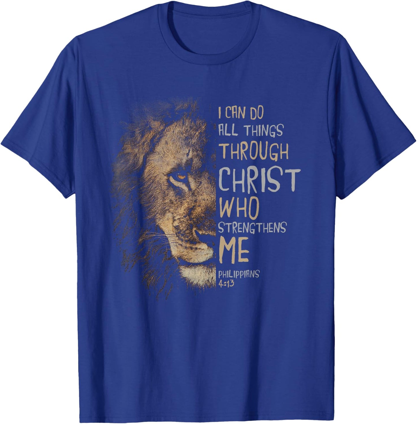 Christian I Can Do All Things Through Christ T-Shirt - T-Shirt | Royal