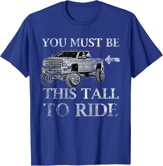 This Tall To Ride Lifted Pickup Truck Lover Gift T-Shirt - T-Shirt | Royal