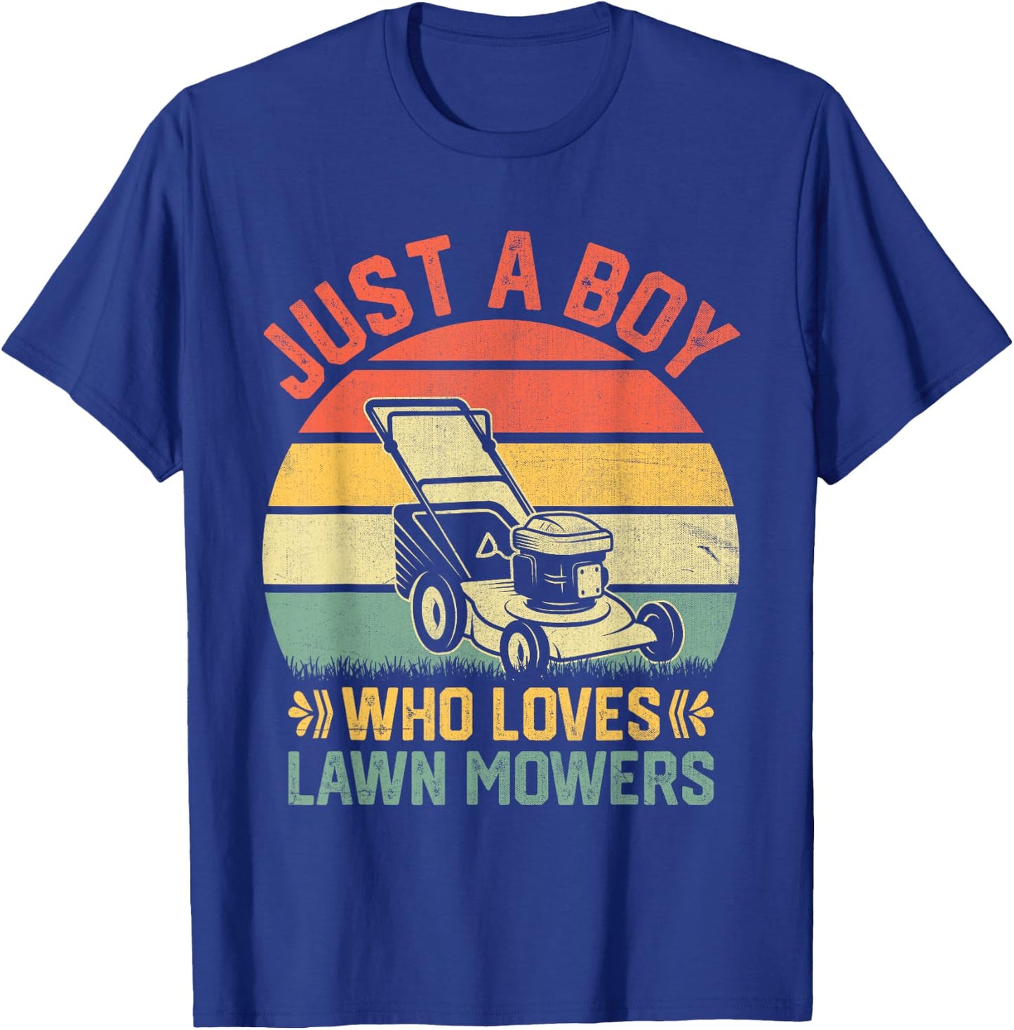 Just A Boy Who Loves Lawn Mower Toddlers Farm Mowing Lovers T-Shirt - T-Shirt | Royal