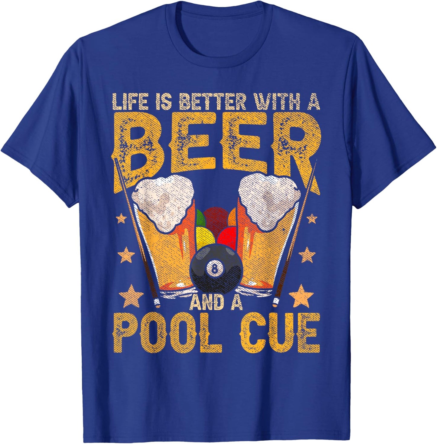 Funny Life Is Better With A Beer And A Pool Cue Billiards T-Shirt - T-Shirt | Royal