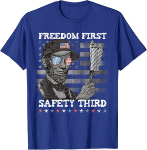 Freedom First Safety Third Fireworks 4th July Lincoln USA T-Shirt - T-Shirt | Royal