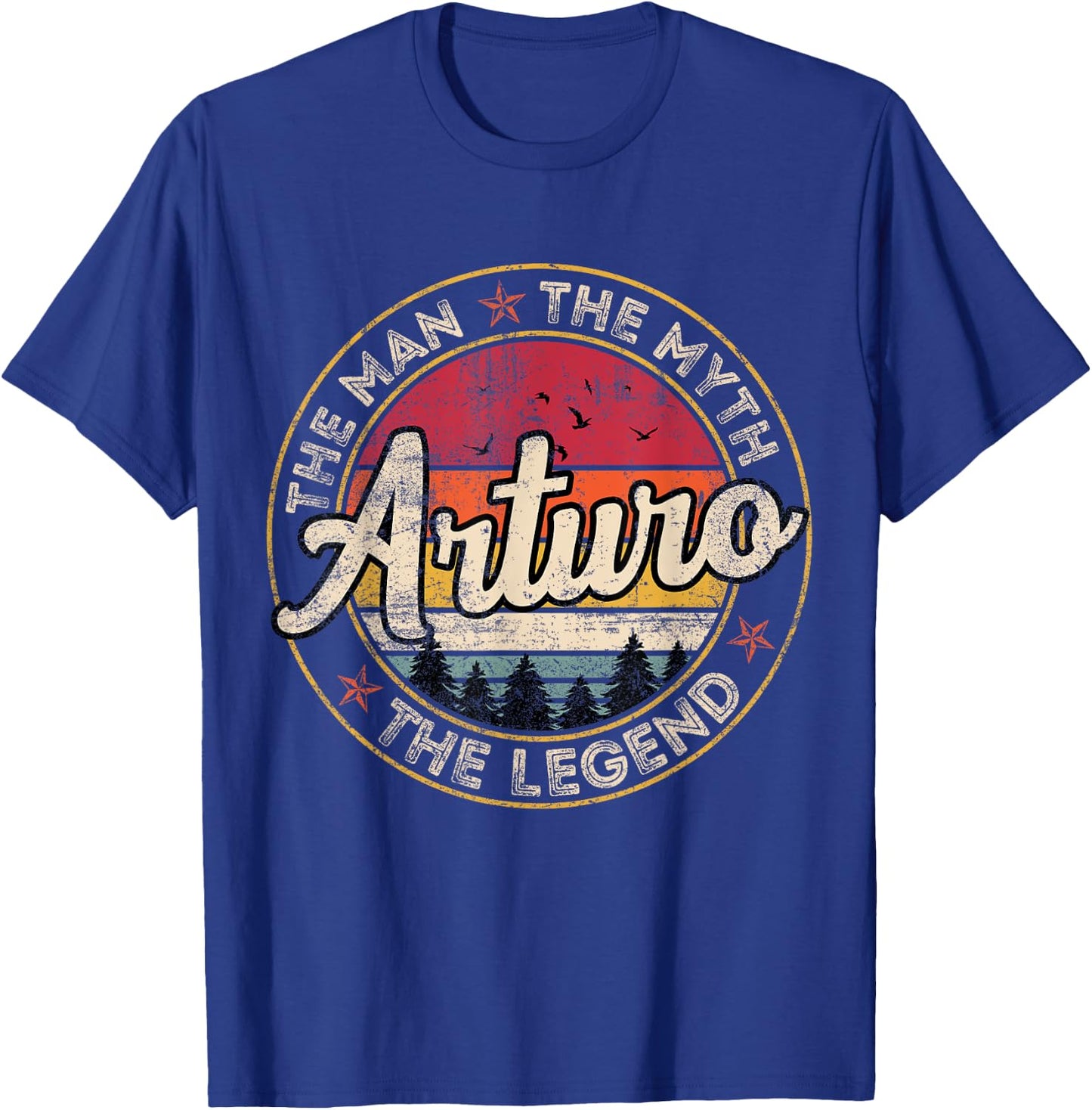 Arturo The Man The Myth The Legend Personalized Name T-Shirt - T-Shirt | Royal