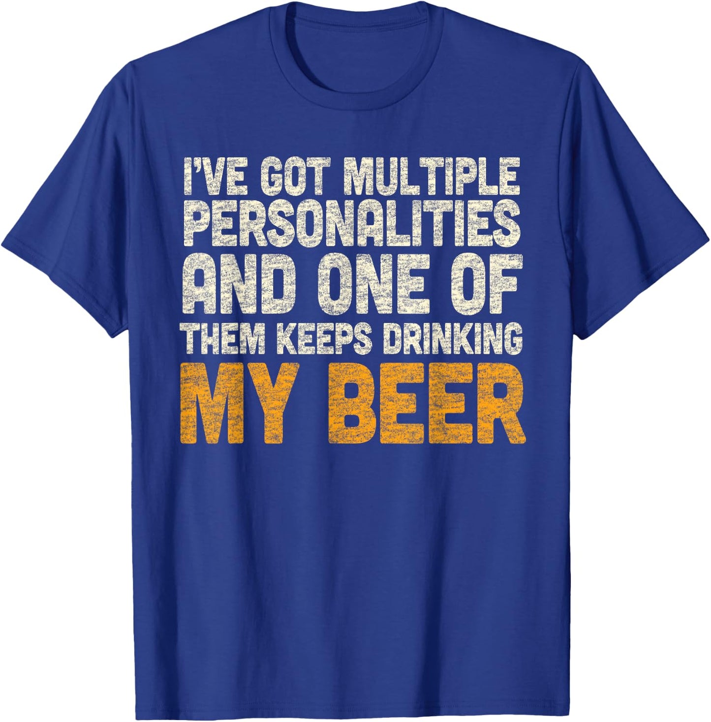 Funny Beer Drinking Shirt Multiple Personalities T-Shirt - T-Shirt | Royal