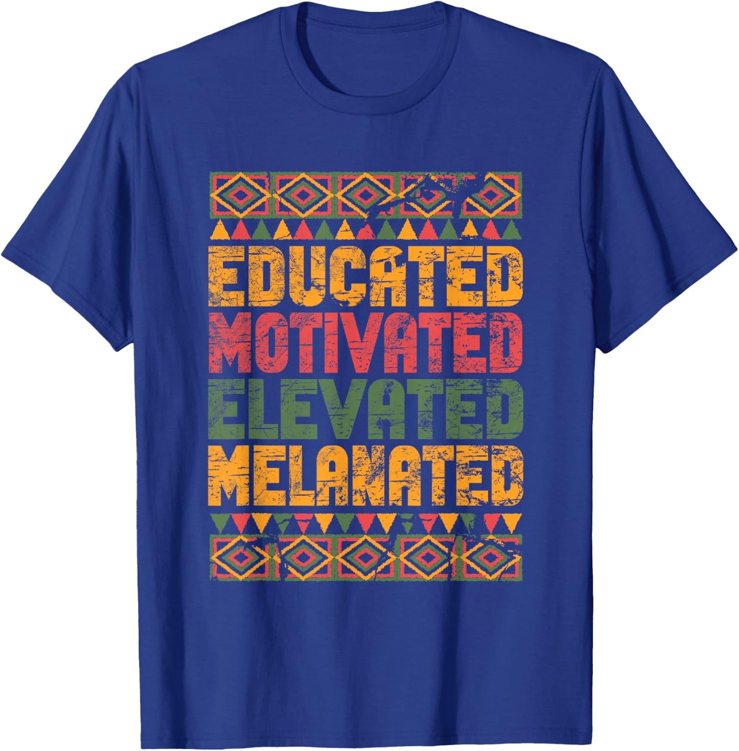 Educated Motivated Elevated Melanated Melanin Black Pride T-Shirt - T-Shirt | Royal