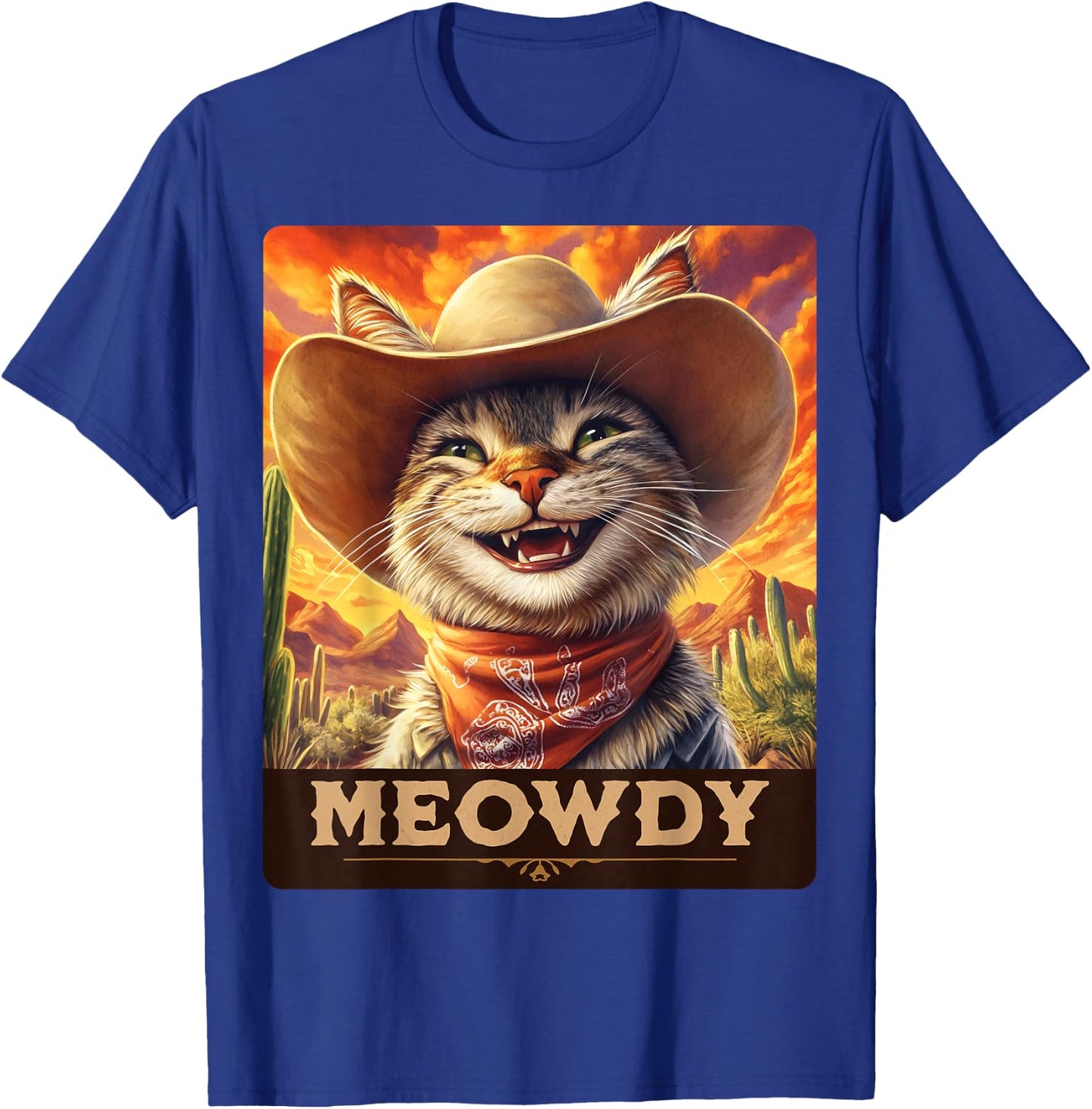 Meowdy, Cowboy: A Furry Friend in the Wild West, cat T-Shirt - T-Shirt | Royal