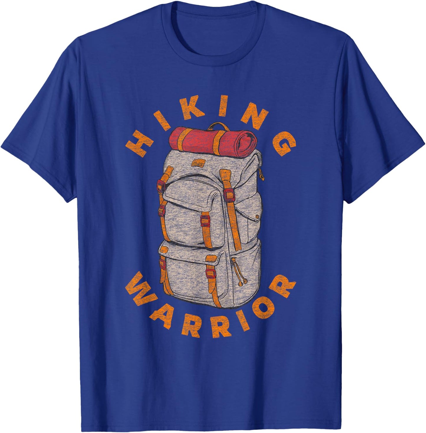 Funny Hiking Saying | Hiker Backpacker Vintage Graphic T-Shirt - T-Shirt | Royal
