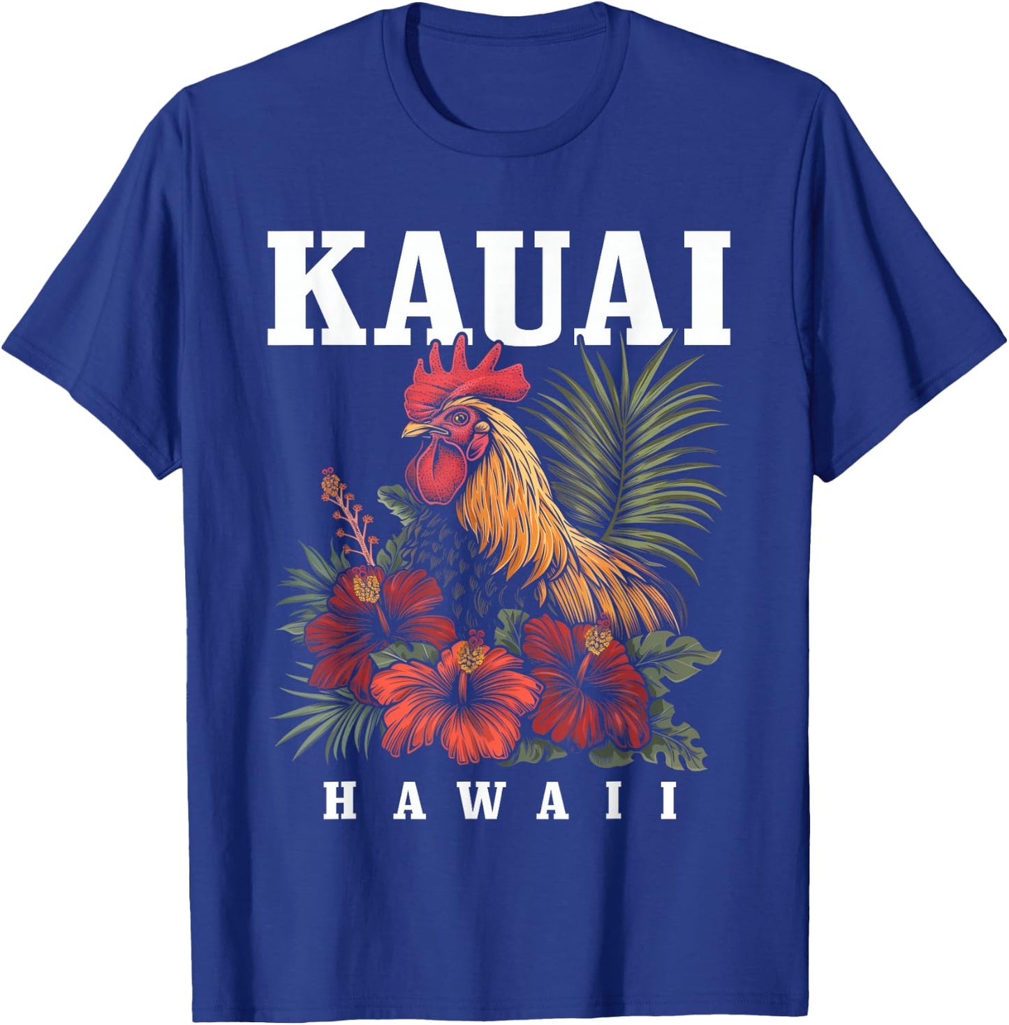 We Love Kauai Hawaii Kauai Hawaii Chicken Hawaiian Tropical Flowers Vintage T-Shirt - T-Shirt | Royal