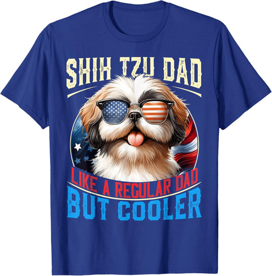 Shih Tzu Dad Like A Regular Dad But Cooler Dog Father's Day T-Shirt - T-Shirt | Royal