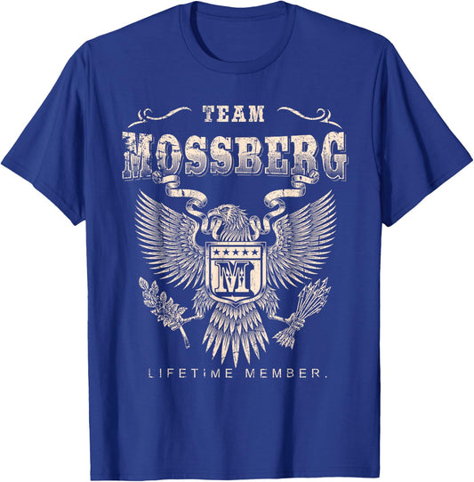 Team Mossberg Lifetime Member - Mossberg Name T-Shirt - T-Shirt | Royal