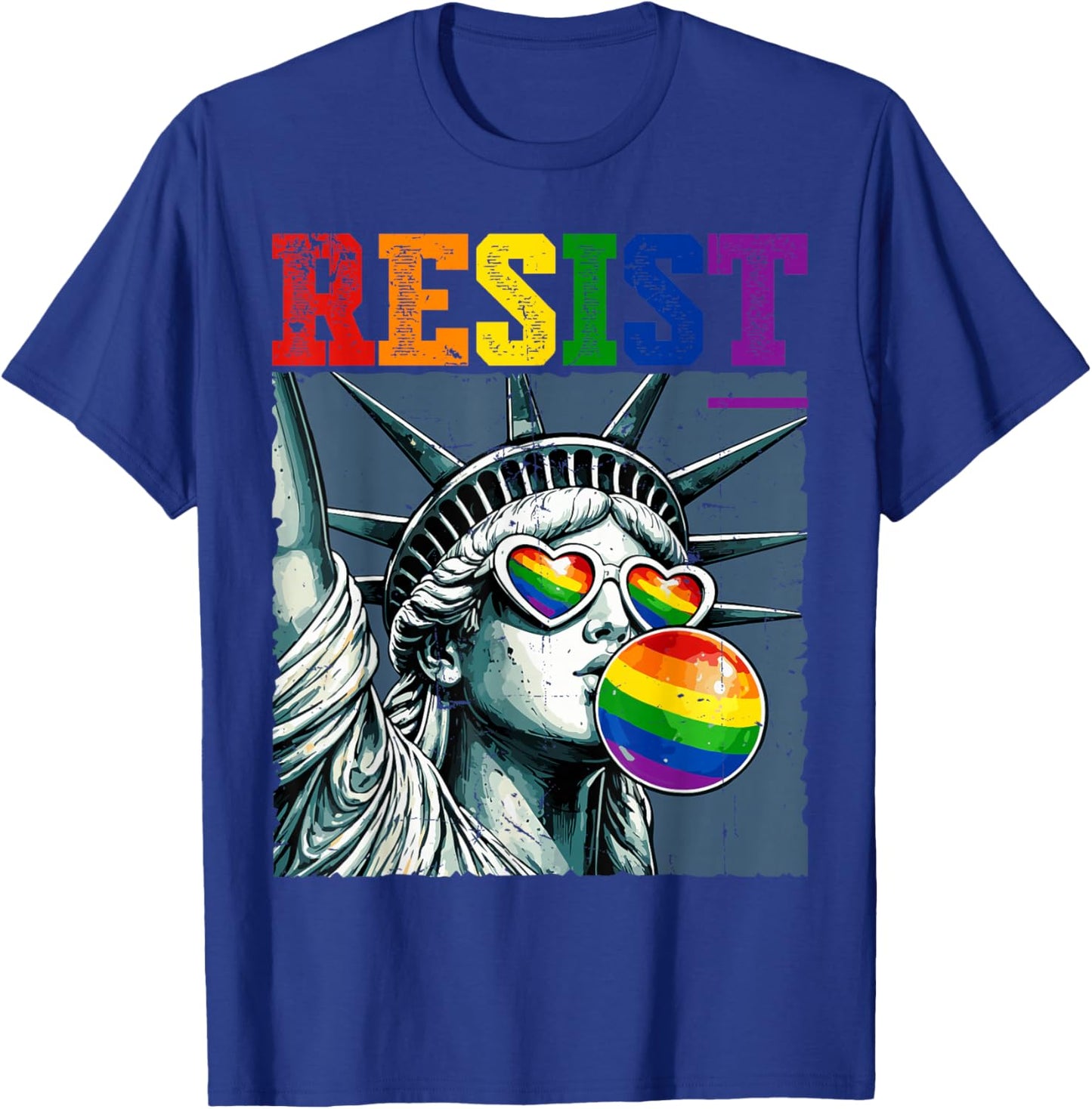 Resist Statue of Liberty Blowing Bubble Gum Rainbow LGBTQ T-Shirt - T-Shirt | Royal