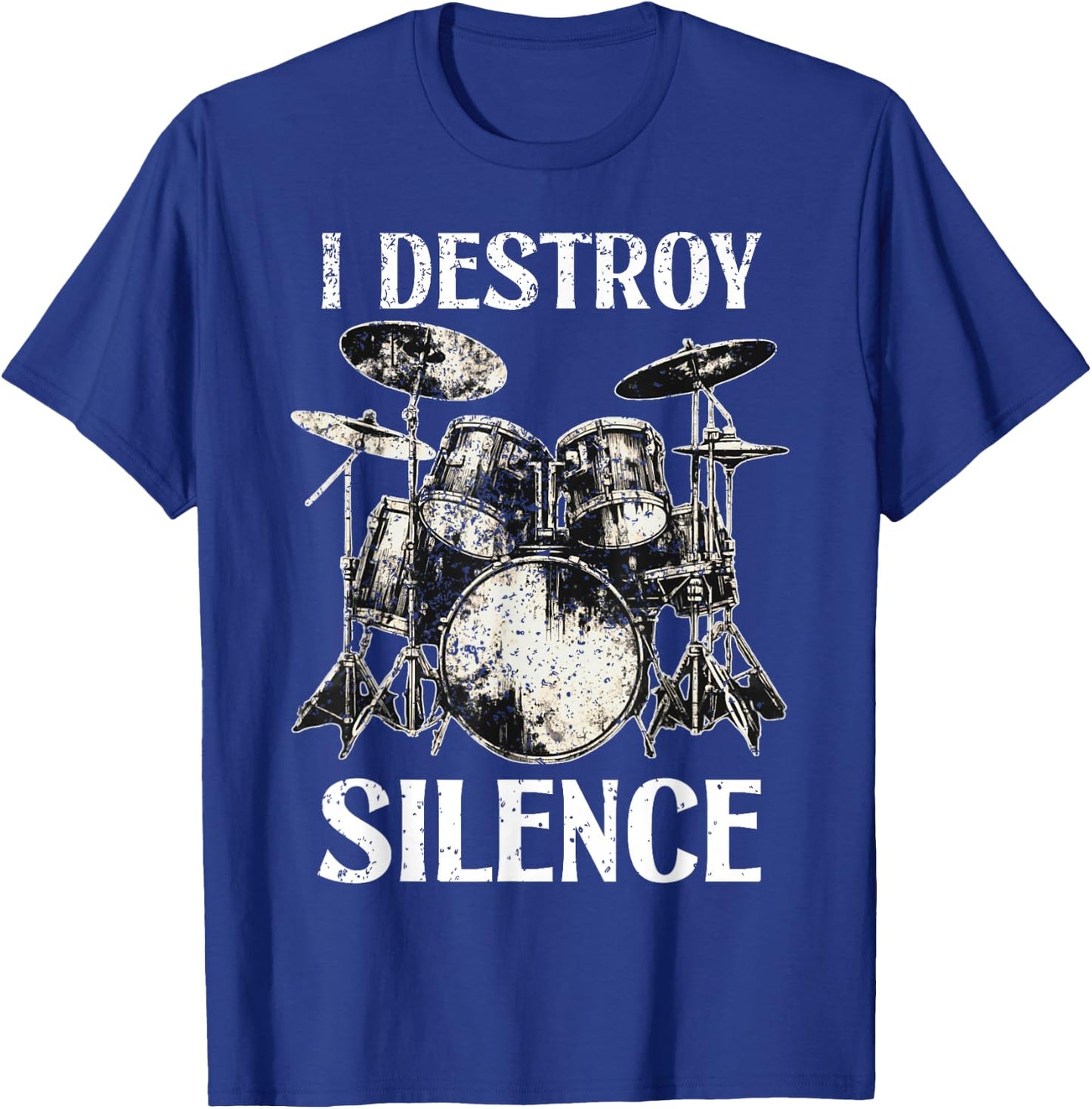 Funny Drummer Saying I Destroy Silence Drum Set Drums T-Shirt - T-Shirt | Royal