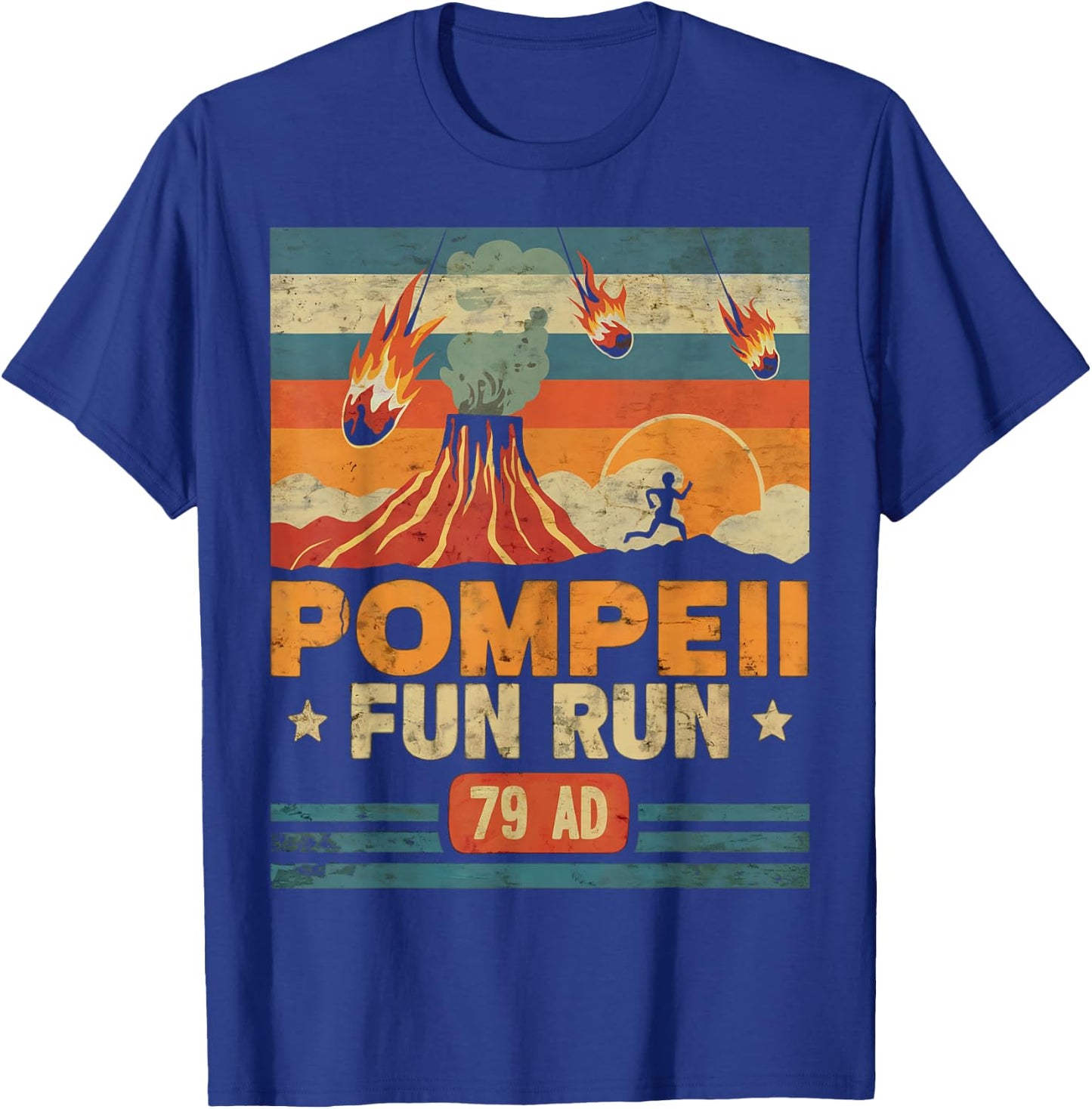 Pompeii Fun Run Retro Volcano Lover Geology Volcanologist T-Shirt - T-Shirt | Royal