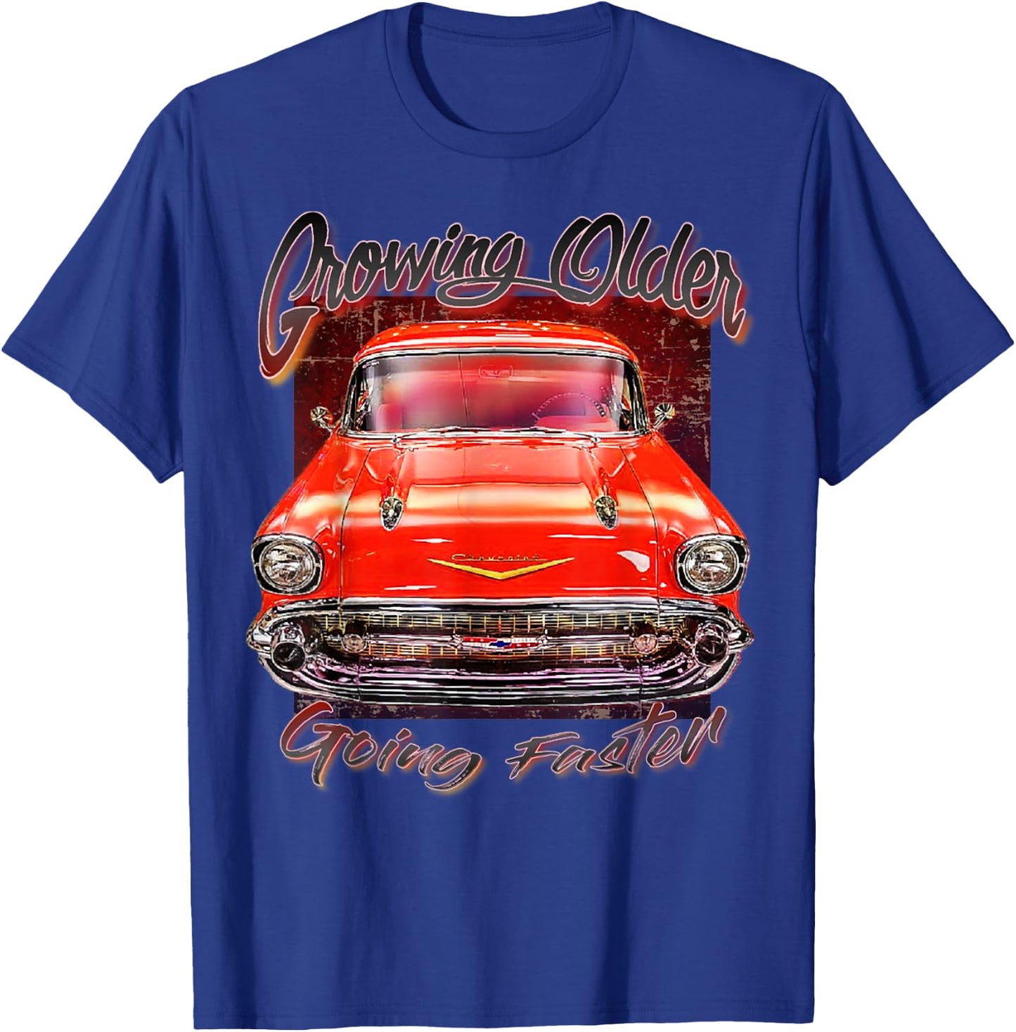 1957 57 Chevys Truck Crowing Older Going Faster T-Shirt - T-Shirt | Royal