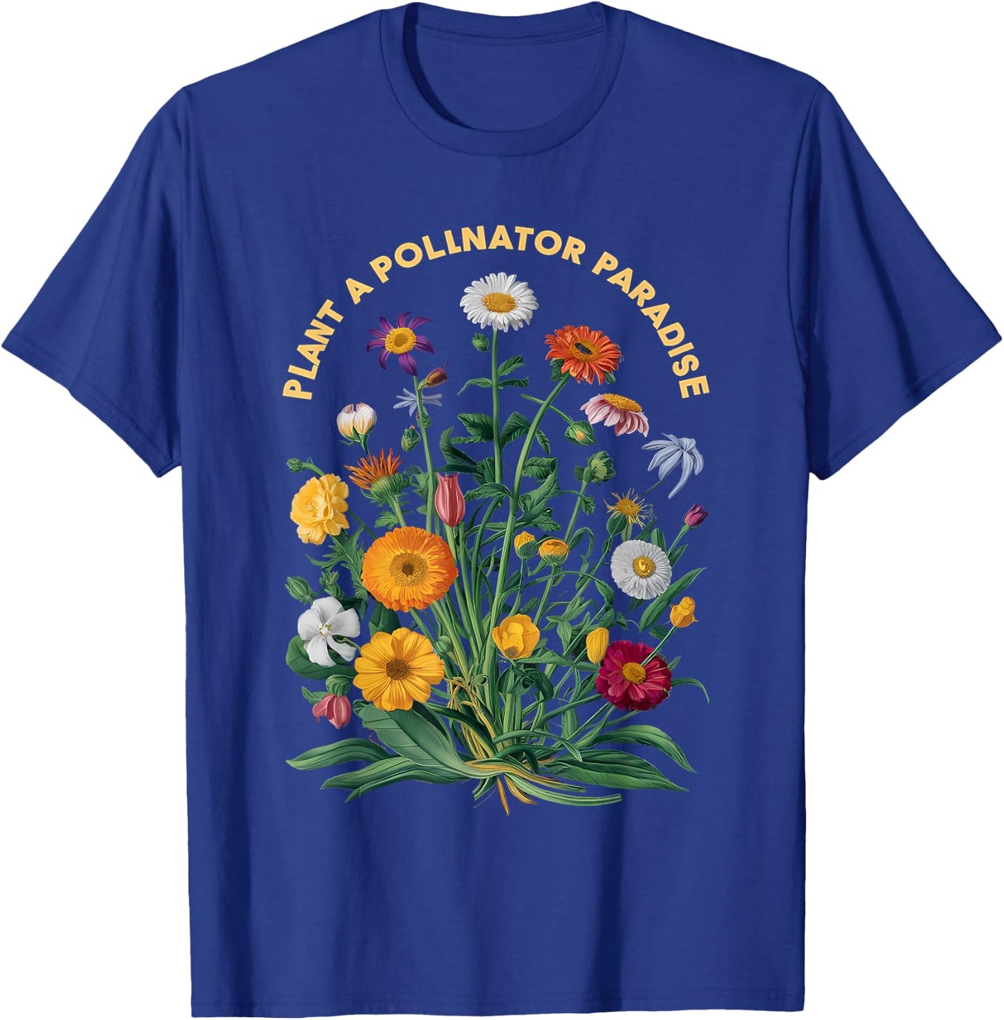 Pollinator Garden Design Wildlife Flowers Native Plants T-Shirt - T-Shirt | Royal