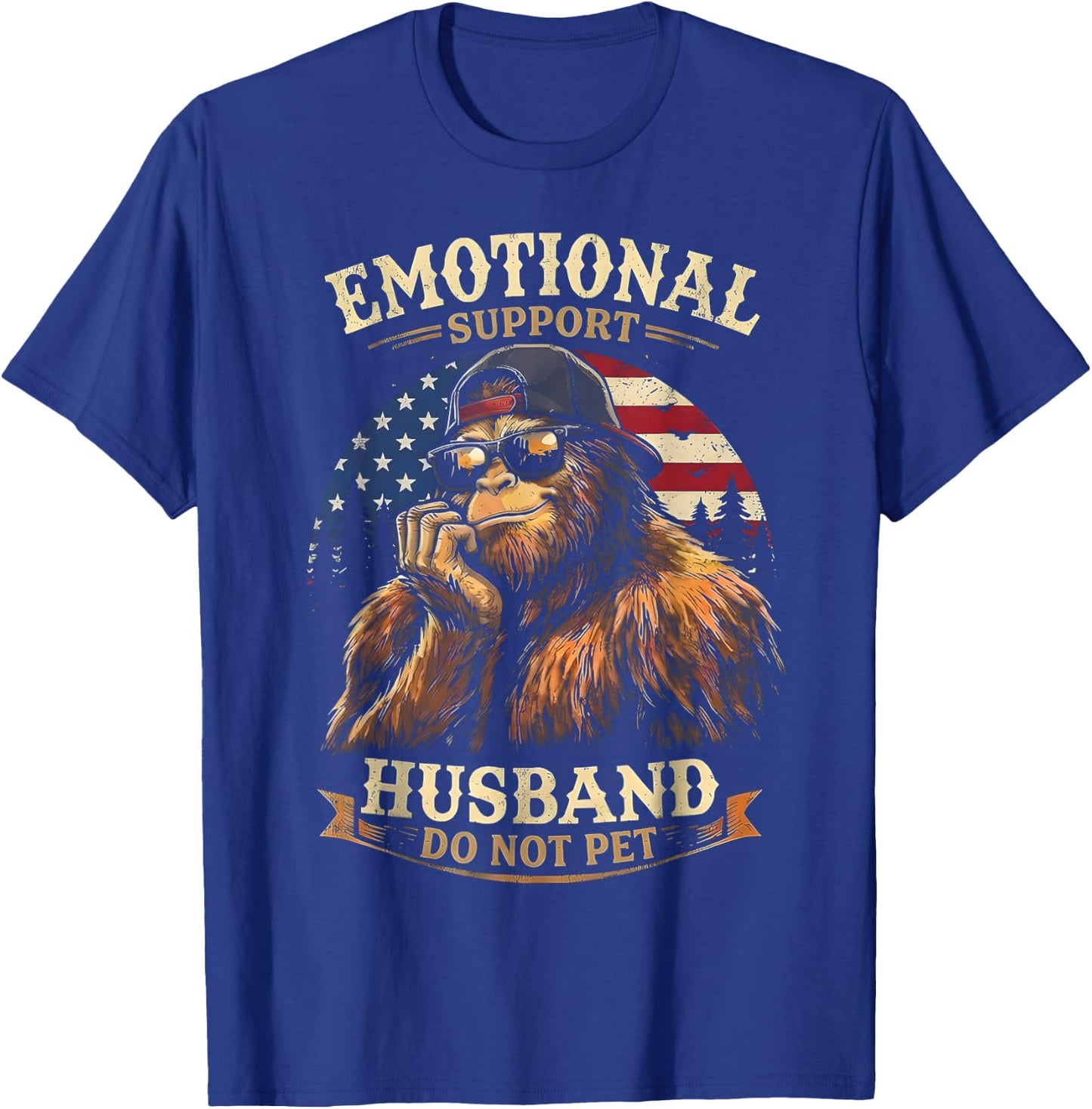 Emotional Support Husband Do Not Pet Funny Bigfoot Vintage T-Shirt - T-Shirt | Royal