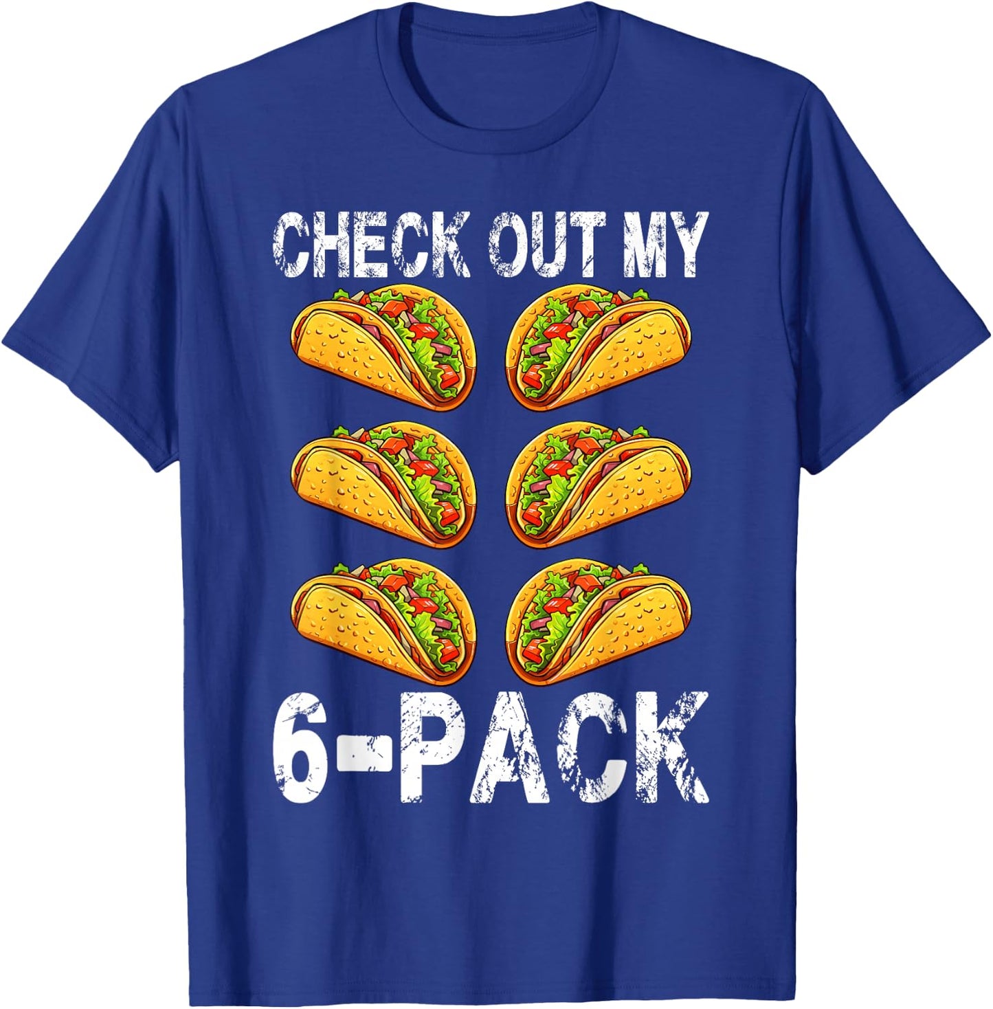 Funny Check out My Six 6 Pack with Tacos for Cinco De Mayo T-Shirt - T-Shirt | Royal