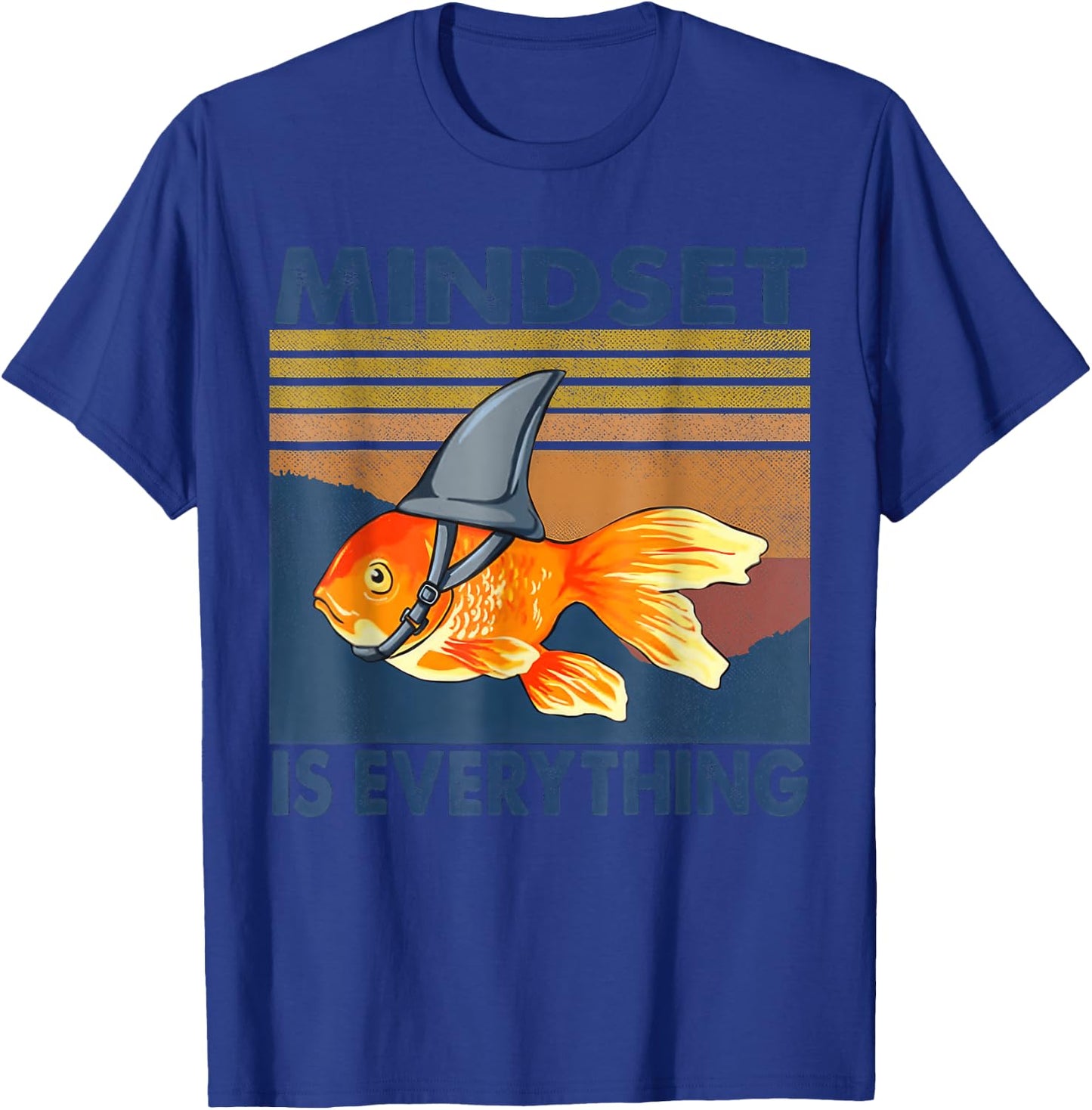 Everything Is Mindset Shark Fin Goldfish Vintage T-Shirt - T-Shirt | Royal
