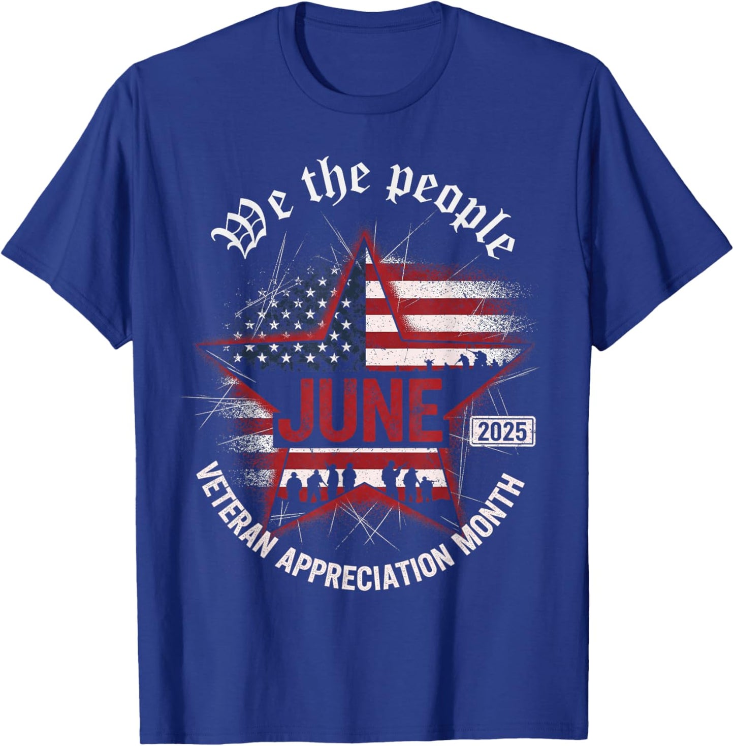 June Veteran Month 2025 Happy Veteran's Month Appreciation T-Shirt - T-Shirt | Royal