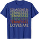 Someone In Tennessee Loves Me State Retro Vintage T-Shirt - T-Shirt | Royal
