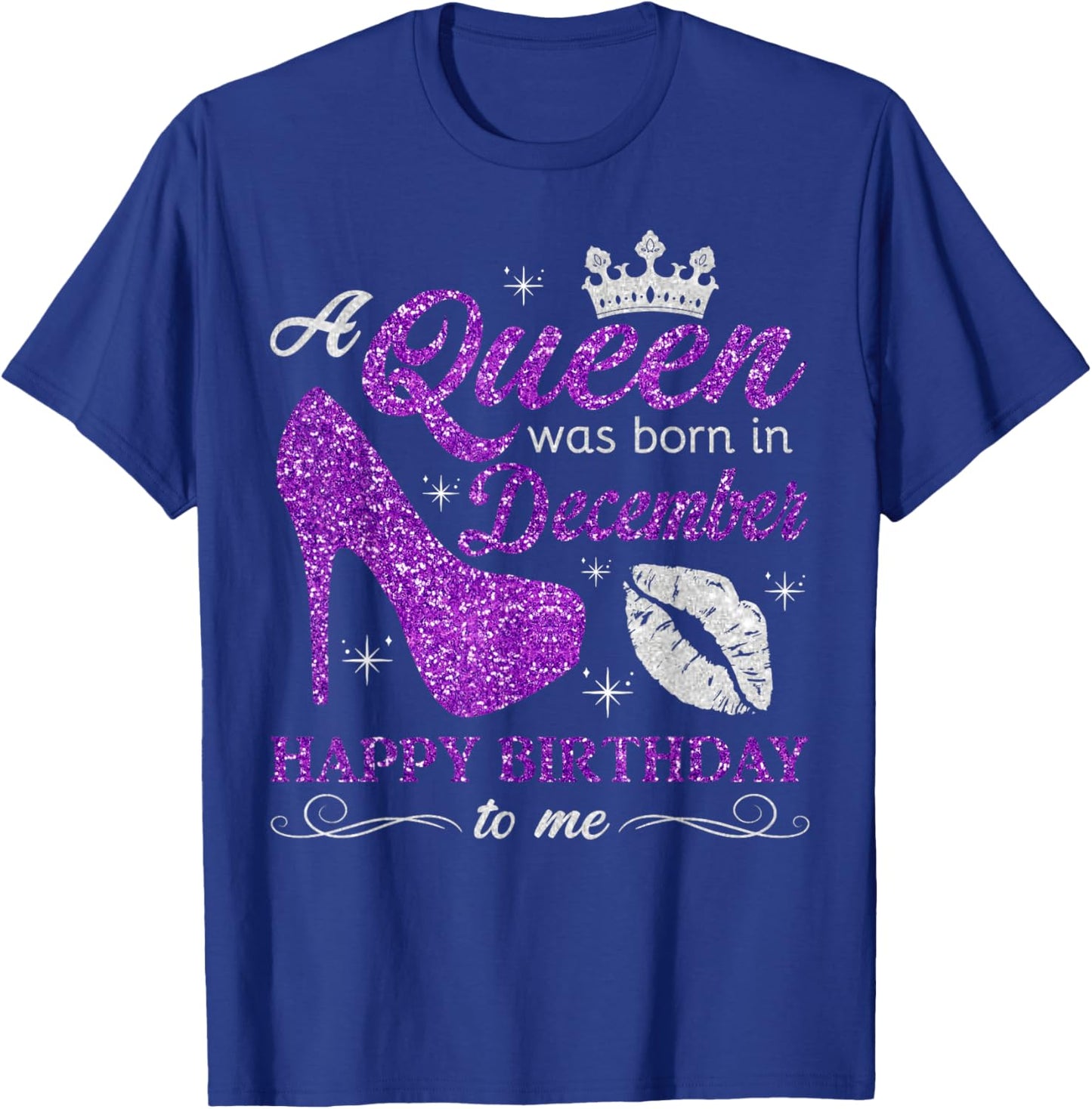 A Queen was Born in December Women Girls December Birthday T-Shirt - T-Shirt | Royal