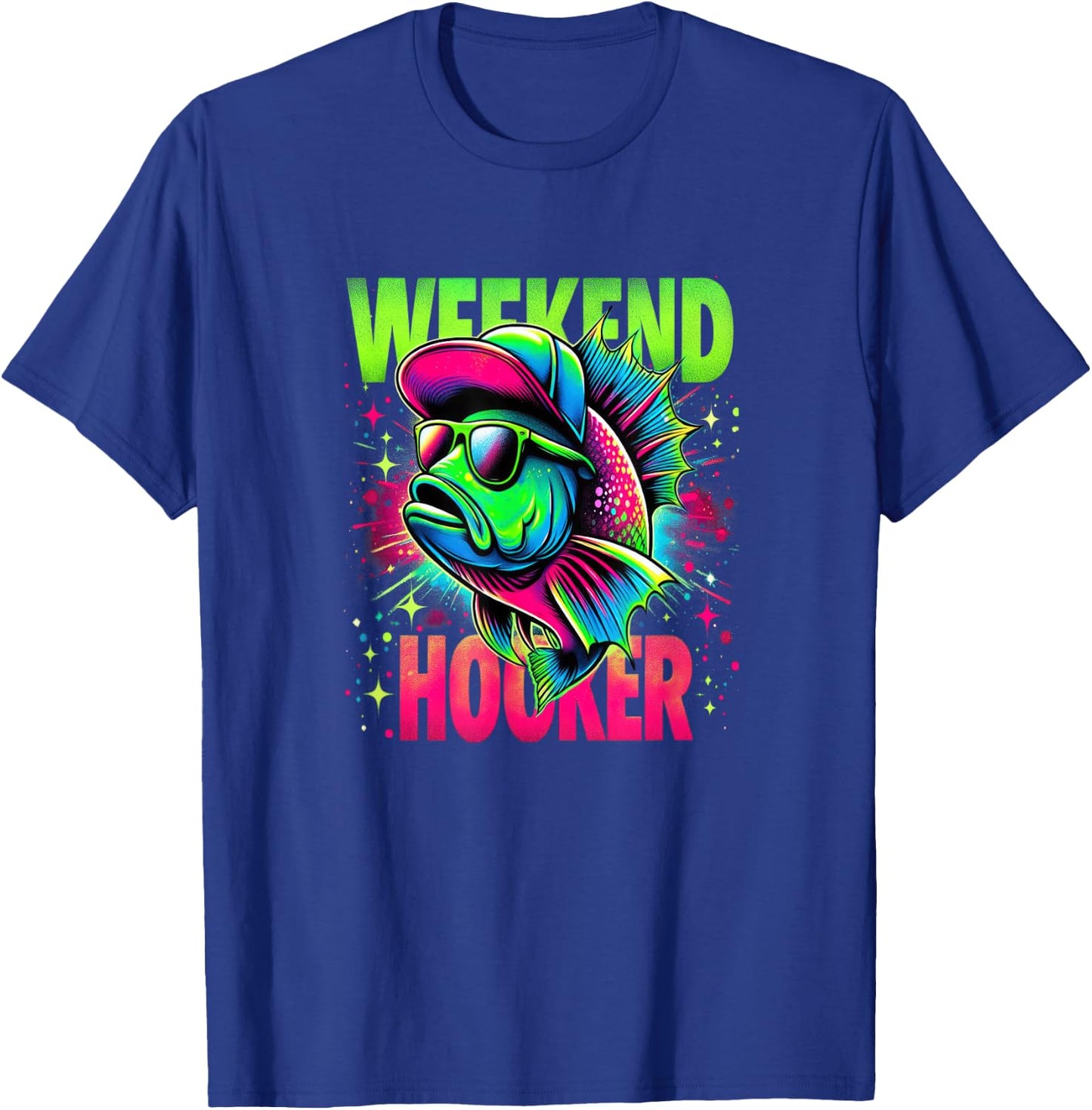 Weekend Hooker on the Weekend Funny Fishing Pun Word Play T-Shirt - T-Shirt | Royal