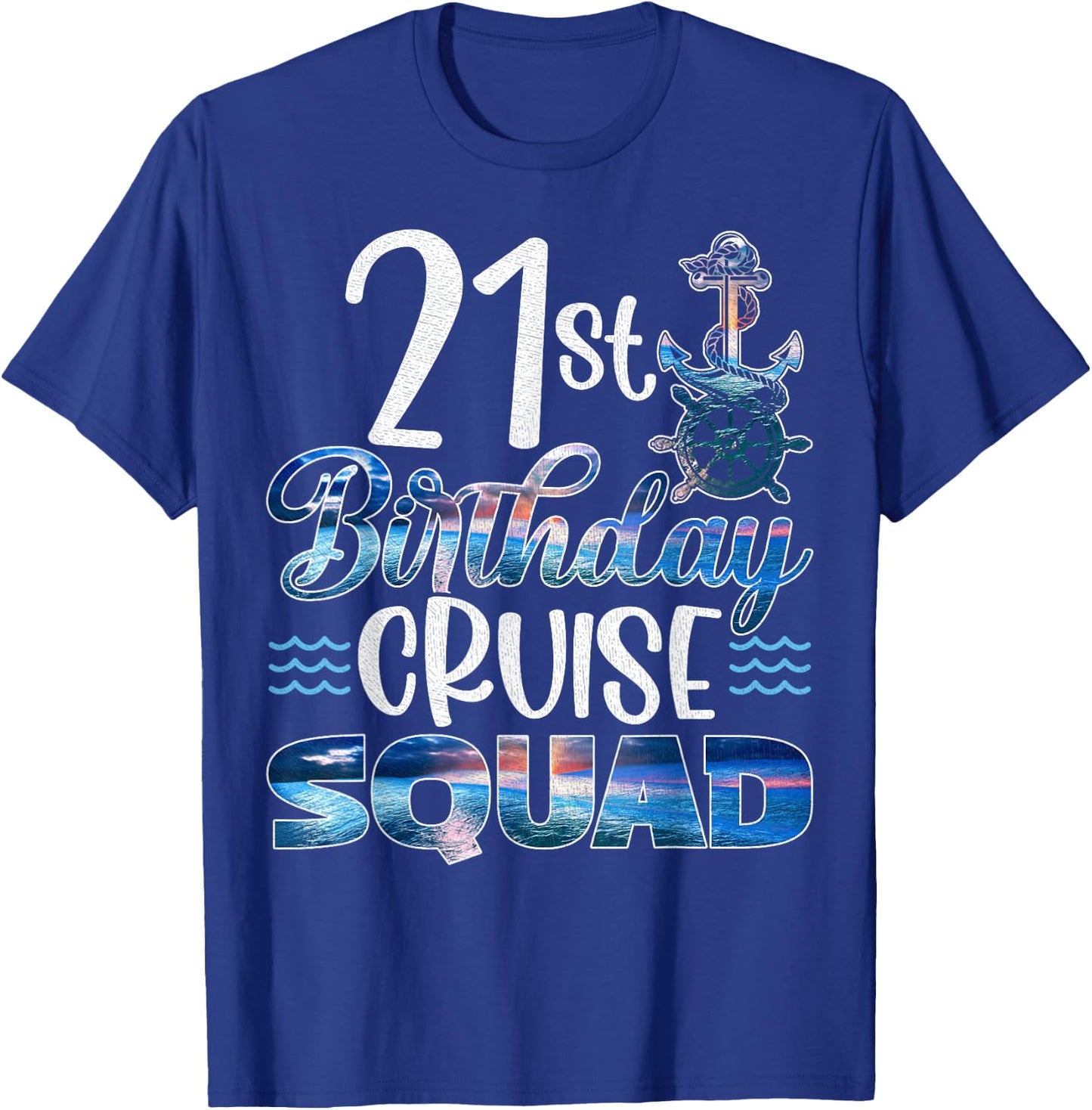 21st Birthday Squad Cruise Birthday Trip Cruise Birthday T-Shirt - T-Shirt | Royal