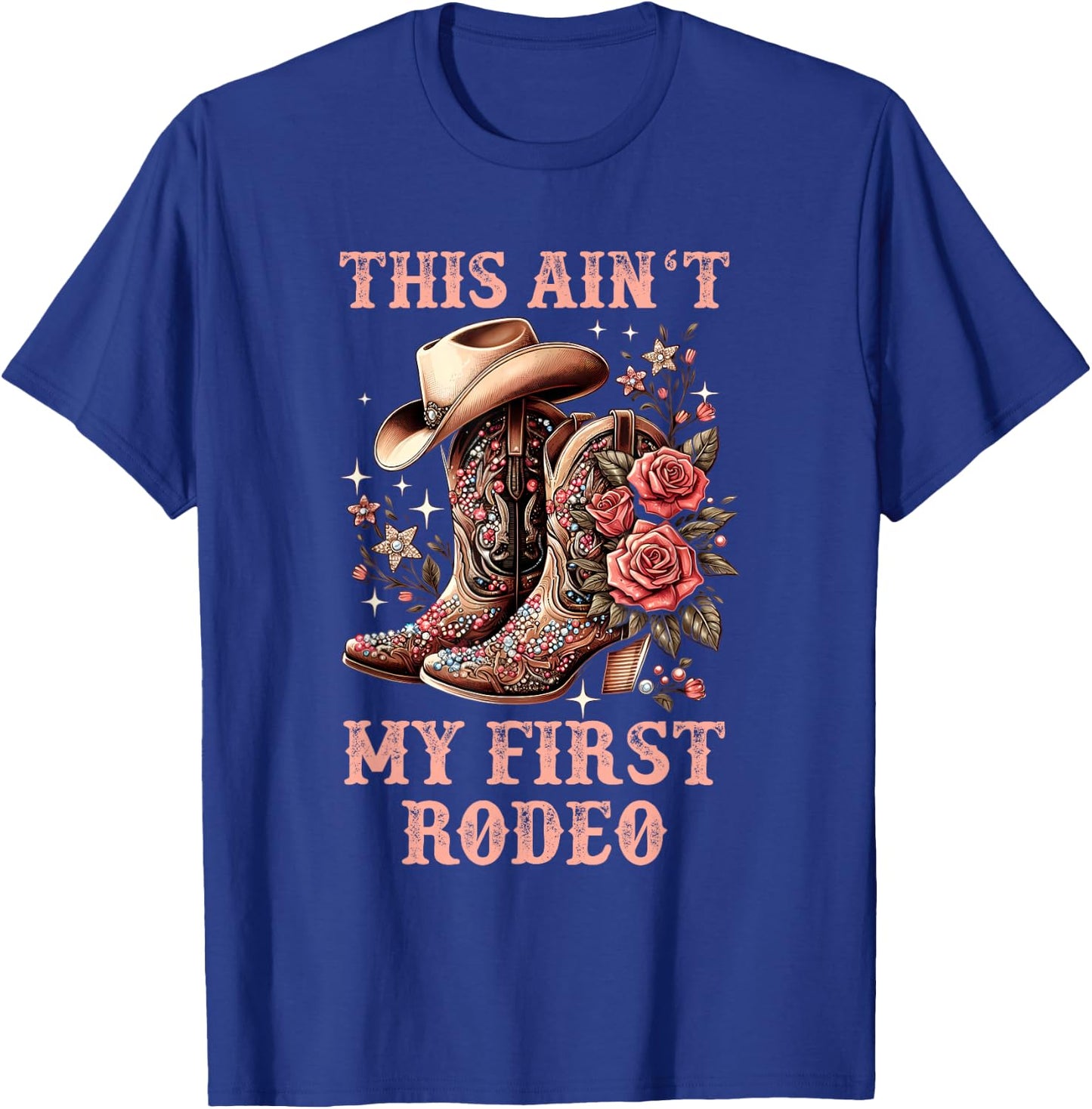 Cowgirl Country Girls Woman Kids This Aint My First Rodeo T-Shirt - T-Shirt | Royal