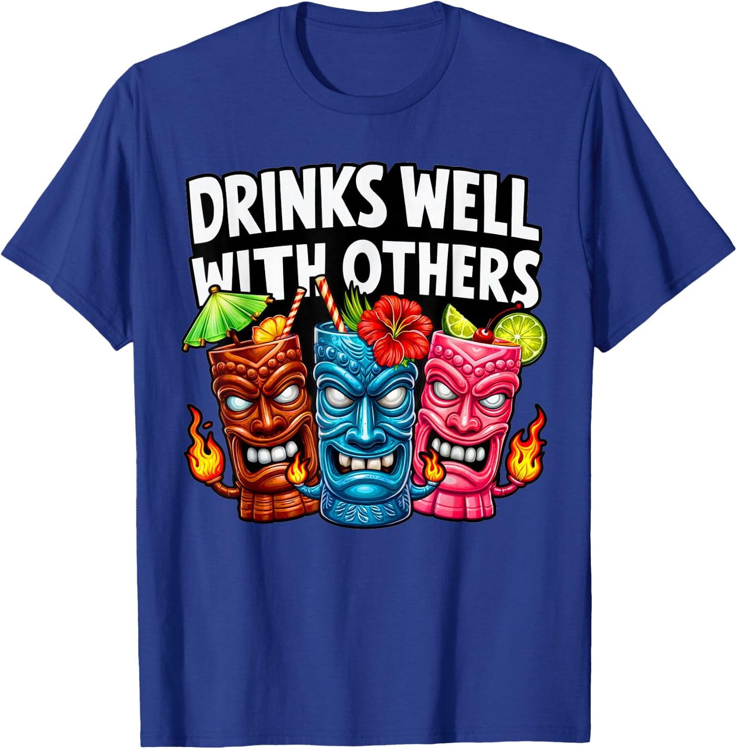 Tiki Tiki Drinks Well With Others Women Funny T-Shirt - T-Shirt | Royal