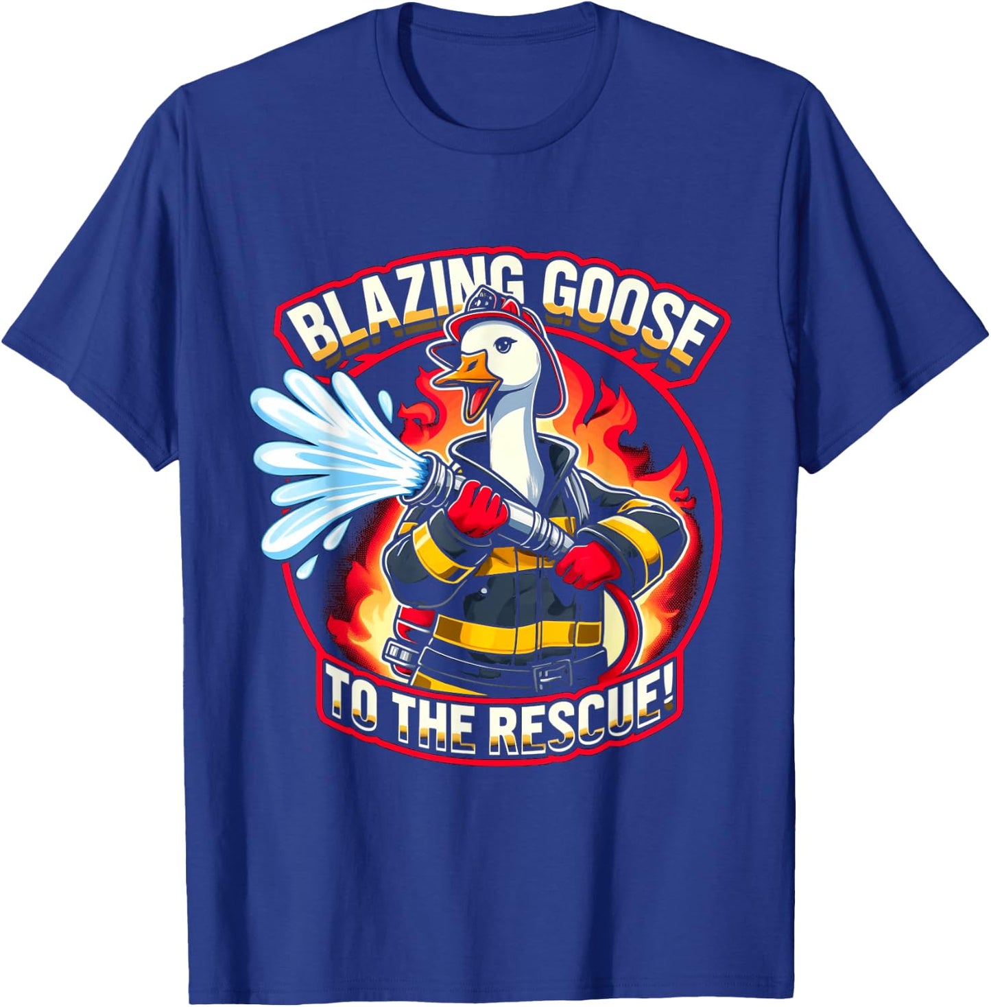 Blazing Goose Firefighter Cartoon Fun Rescue Mission T-Shirt - T-Shirt | Royal