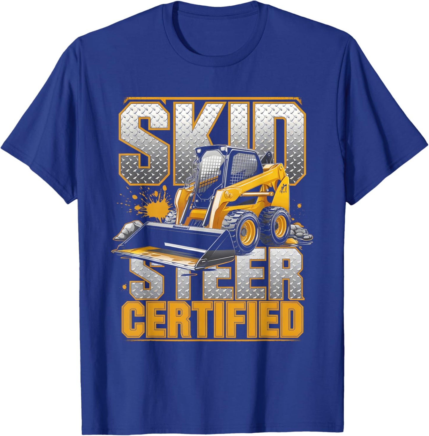 Skid Steer Certified Heavy Equipment Operator T-Shirt - T-Shirt | Royal