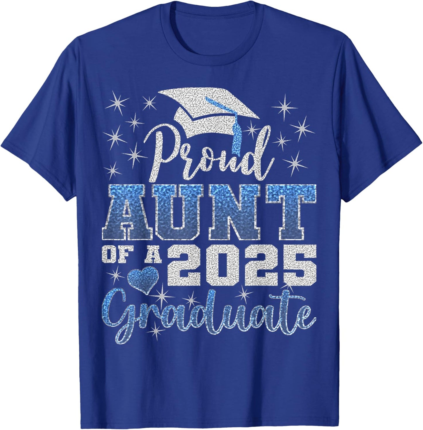 Super Proud Aunt of 2025 Graduate Awesome Family College T-Shirt - T-Shirt | Royal