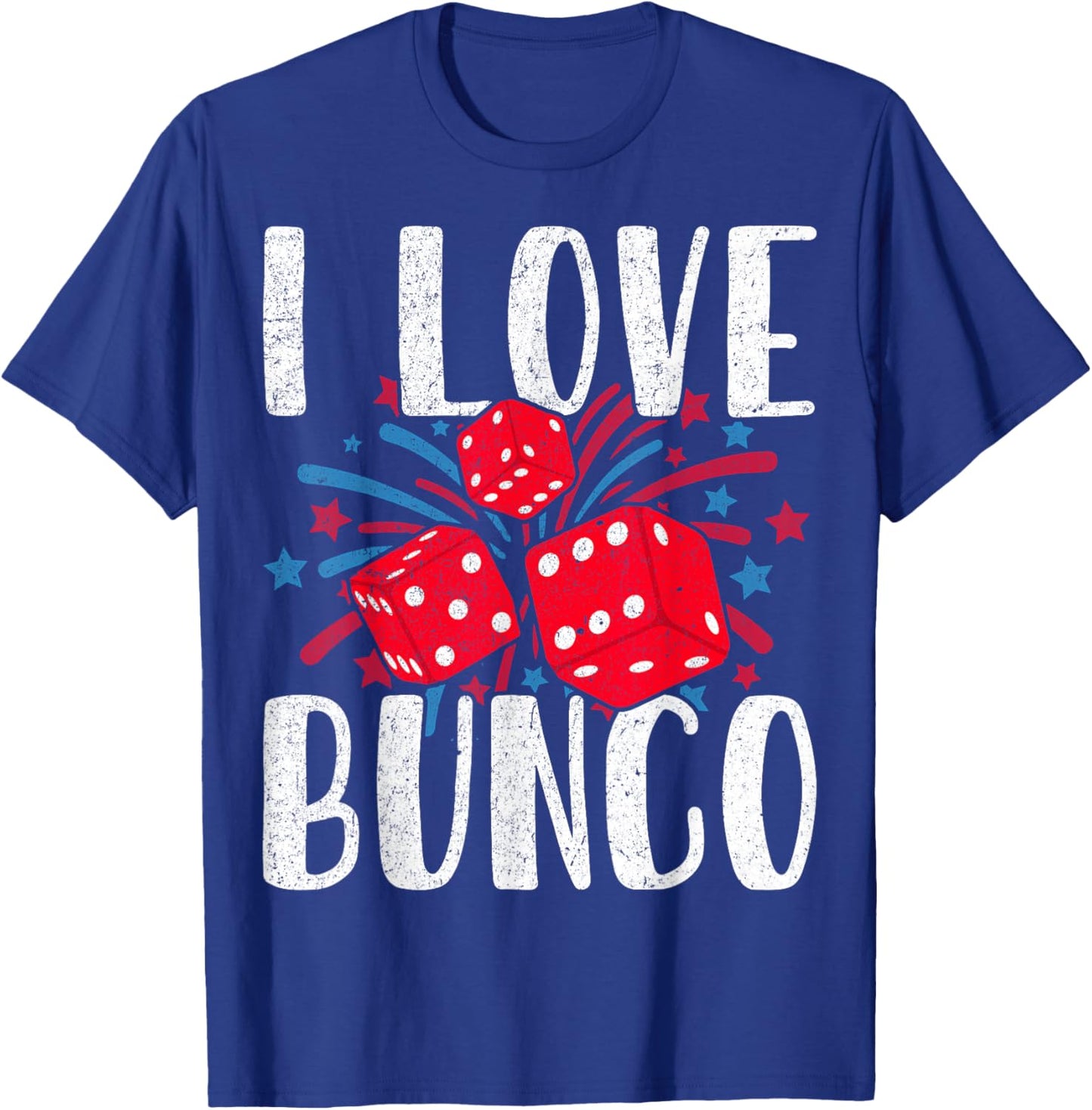 I Love Bunco Dice Game 4th of July Fireworks USA Patriotic T-Shirt - T-Shirt | Royal